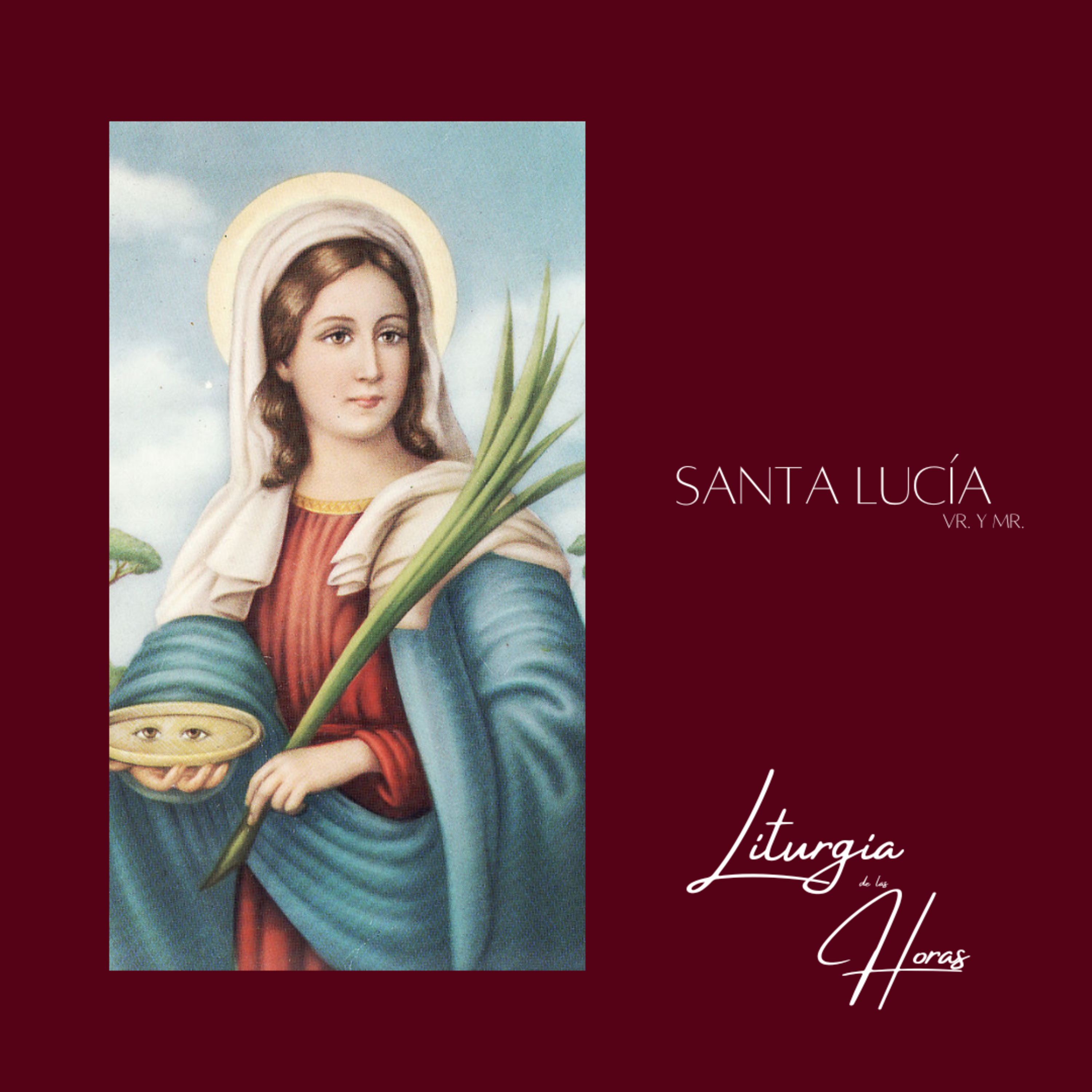 Laudes Sábado de la II semana de Adviento - Santa Lucía