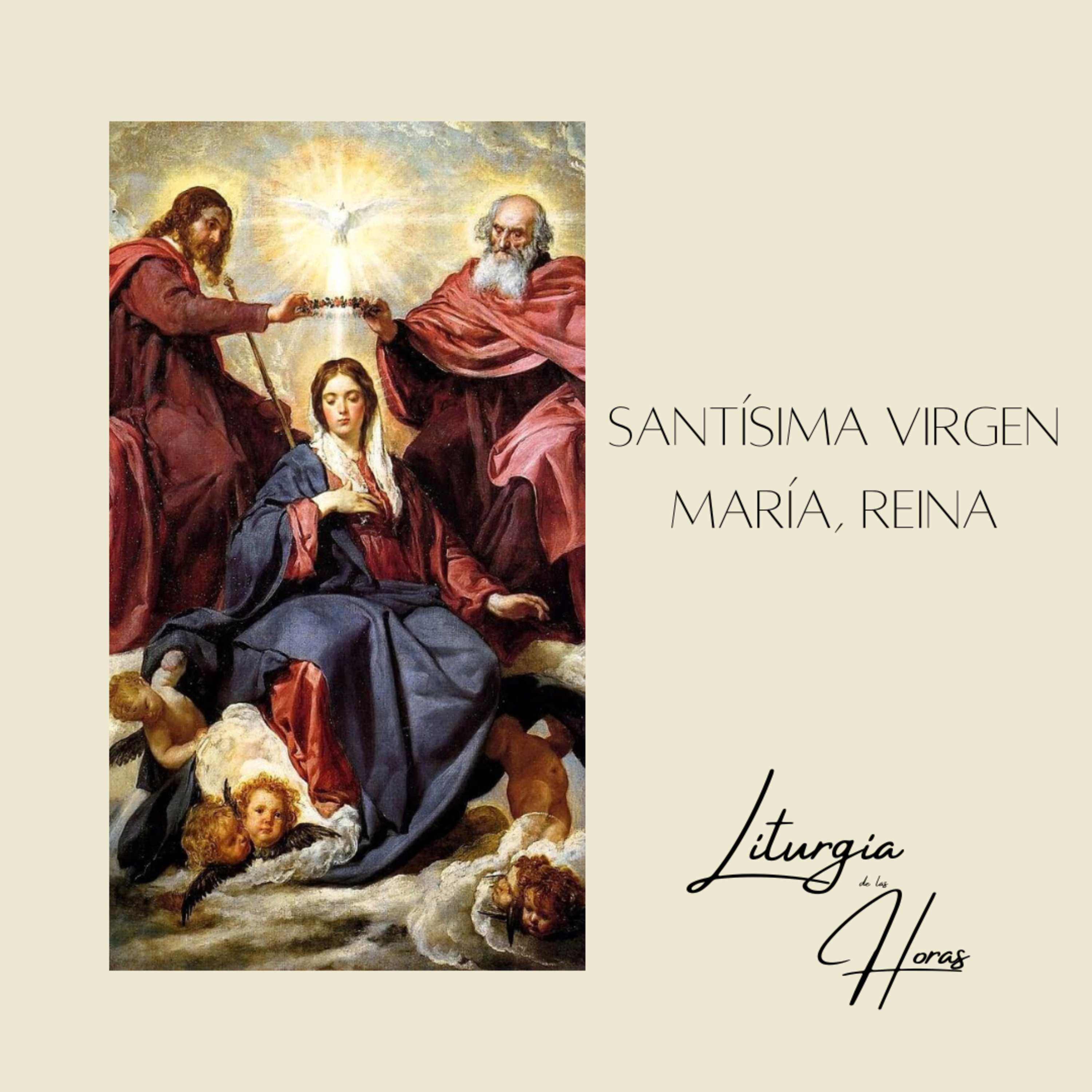 Laudes Sábado de la XX semana del Tiempo Ordinario - La Santísima Virgen María Reina