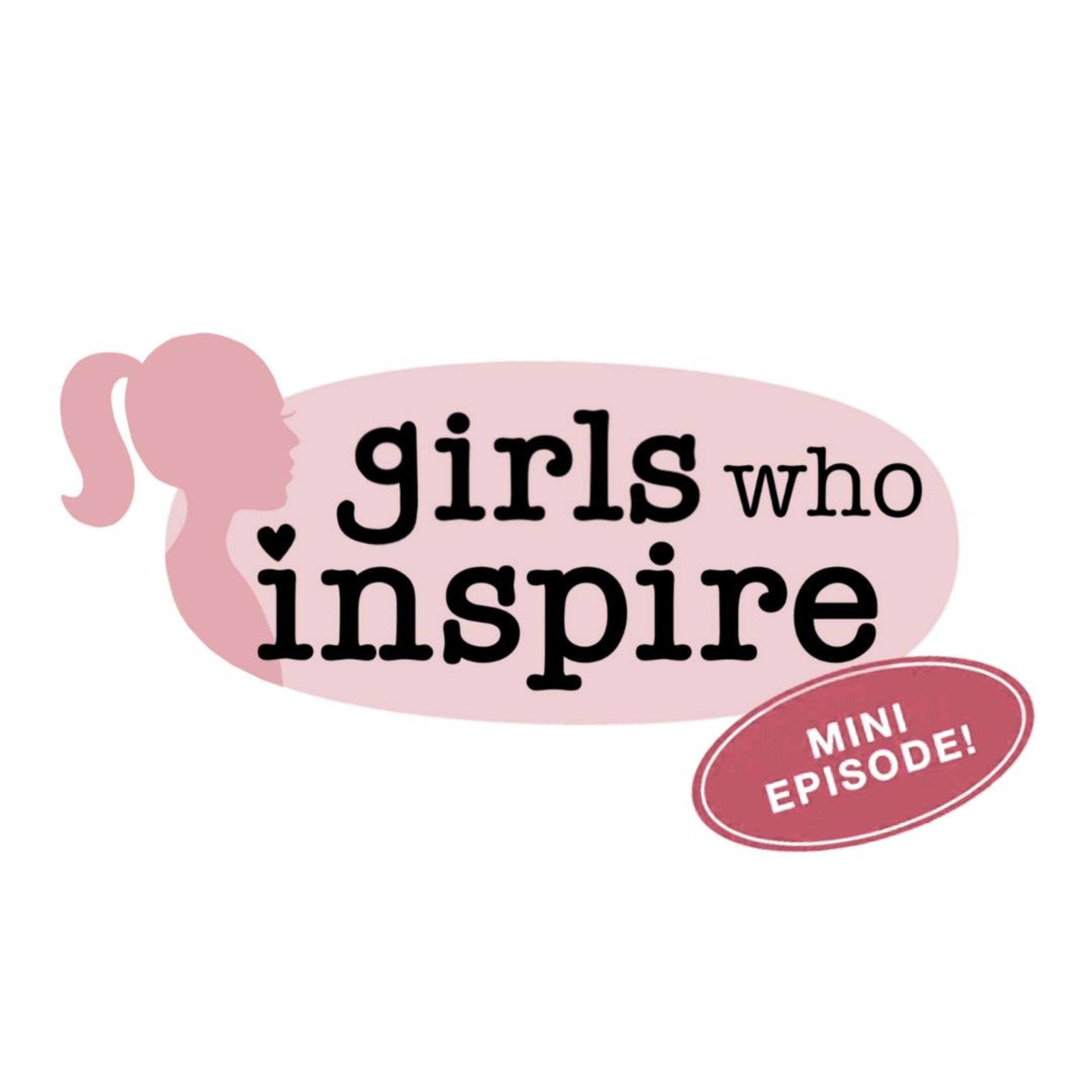 Girls Who Inspire