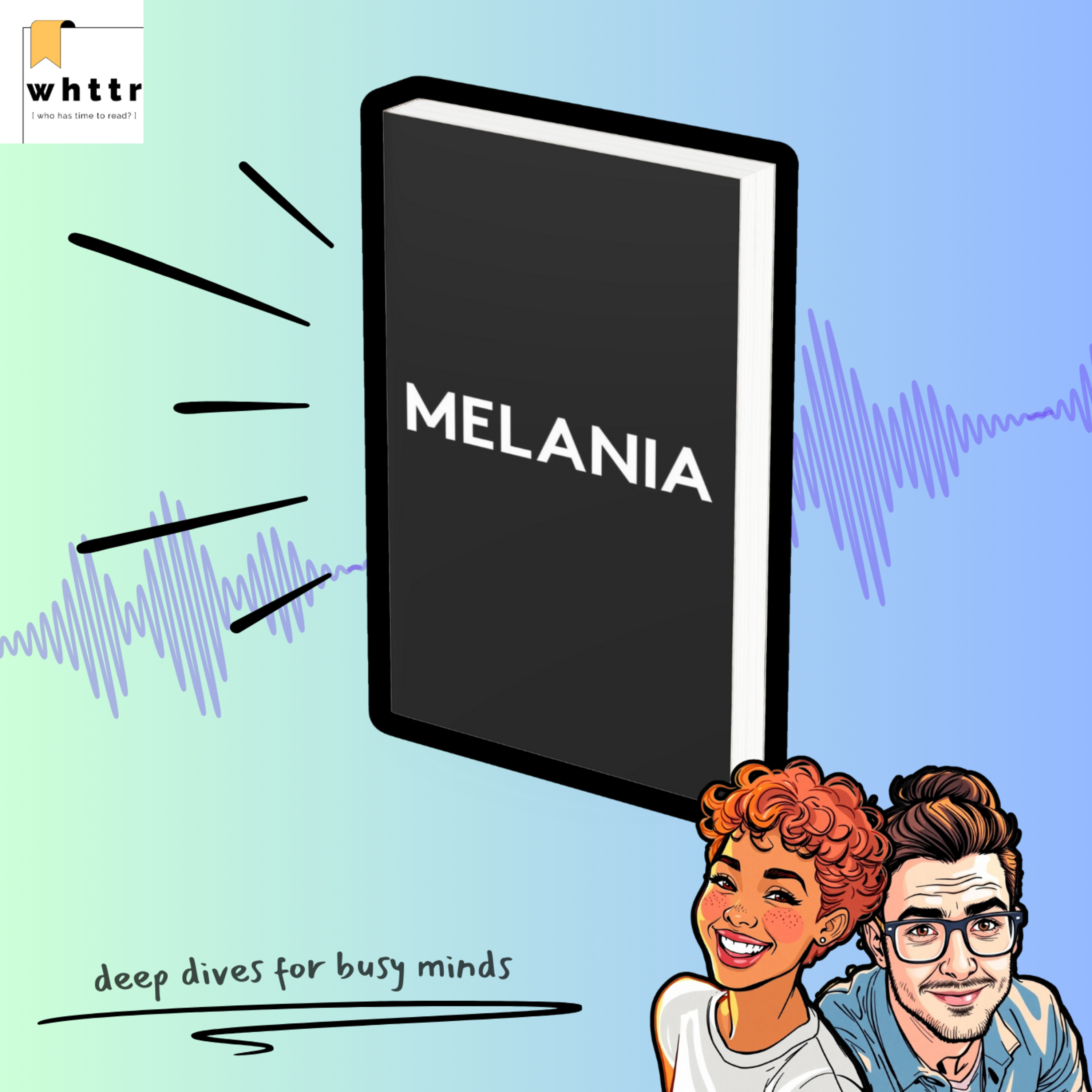 Melania by Melania Trump | A WHTTR Book Discussion episode artwork
