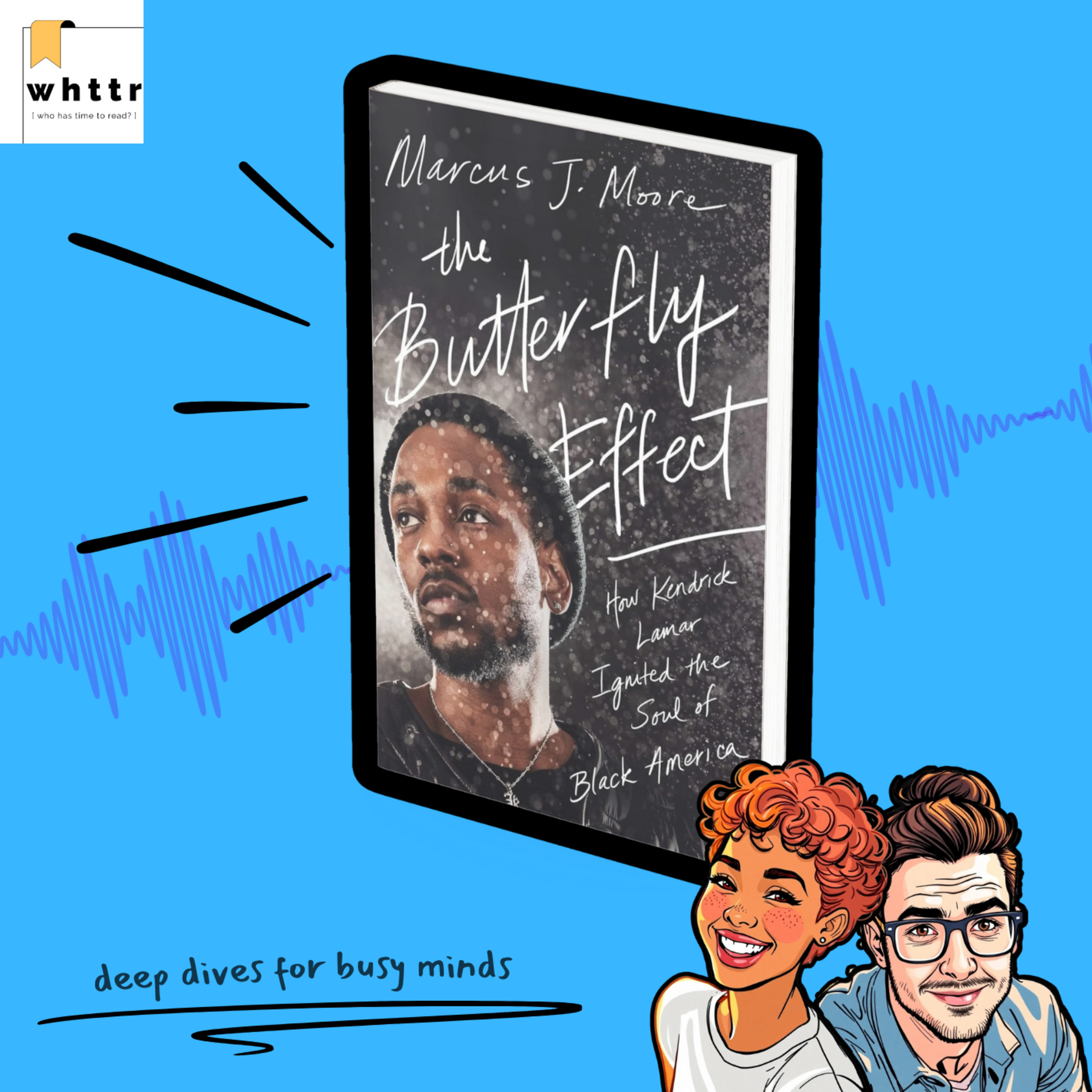 The Butterfly Effect: How Kendrick Lamar Ignited the Soul of Black America | A WHTTR Book Discussion episode artwork