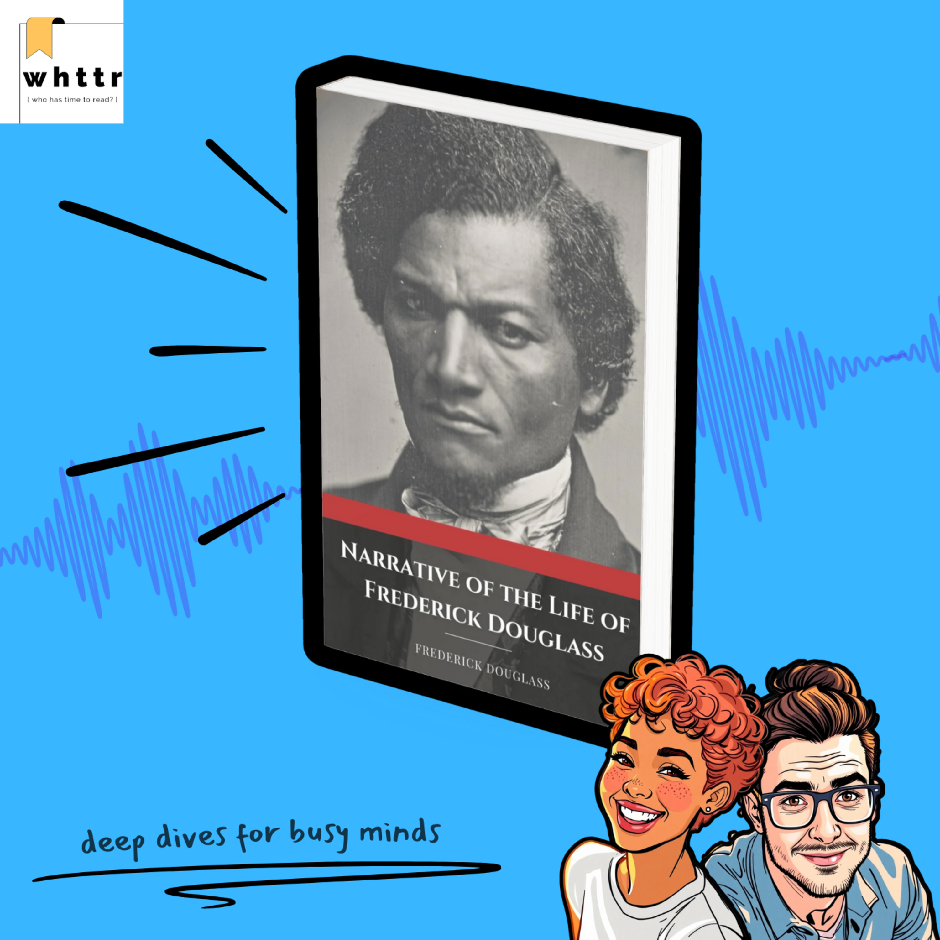 Narrative of the Life of Frederick Douglass by Frederick Douglass | A WHTTR Book Discussion episode artwork