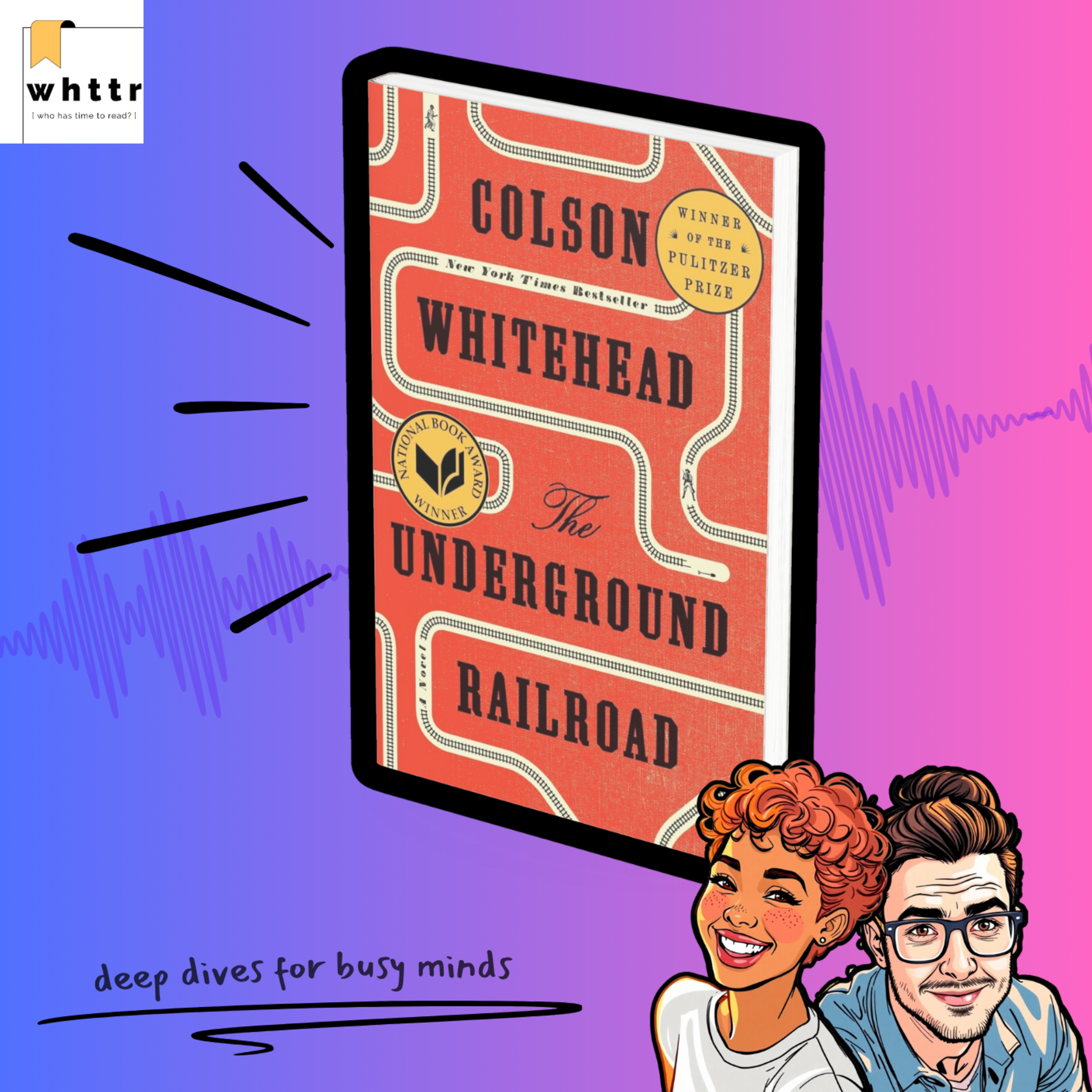 The Underground Railroad by Colson Whitehead | A WHTTR Book Discussion & Summary episode artwork