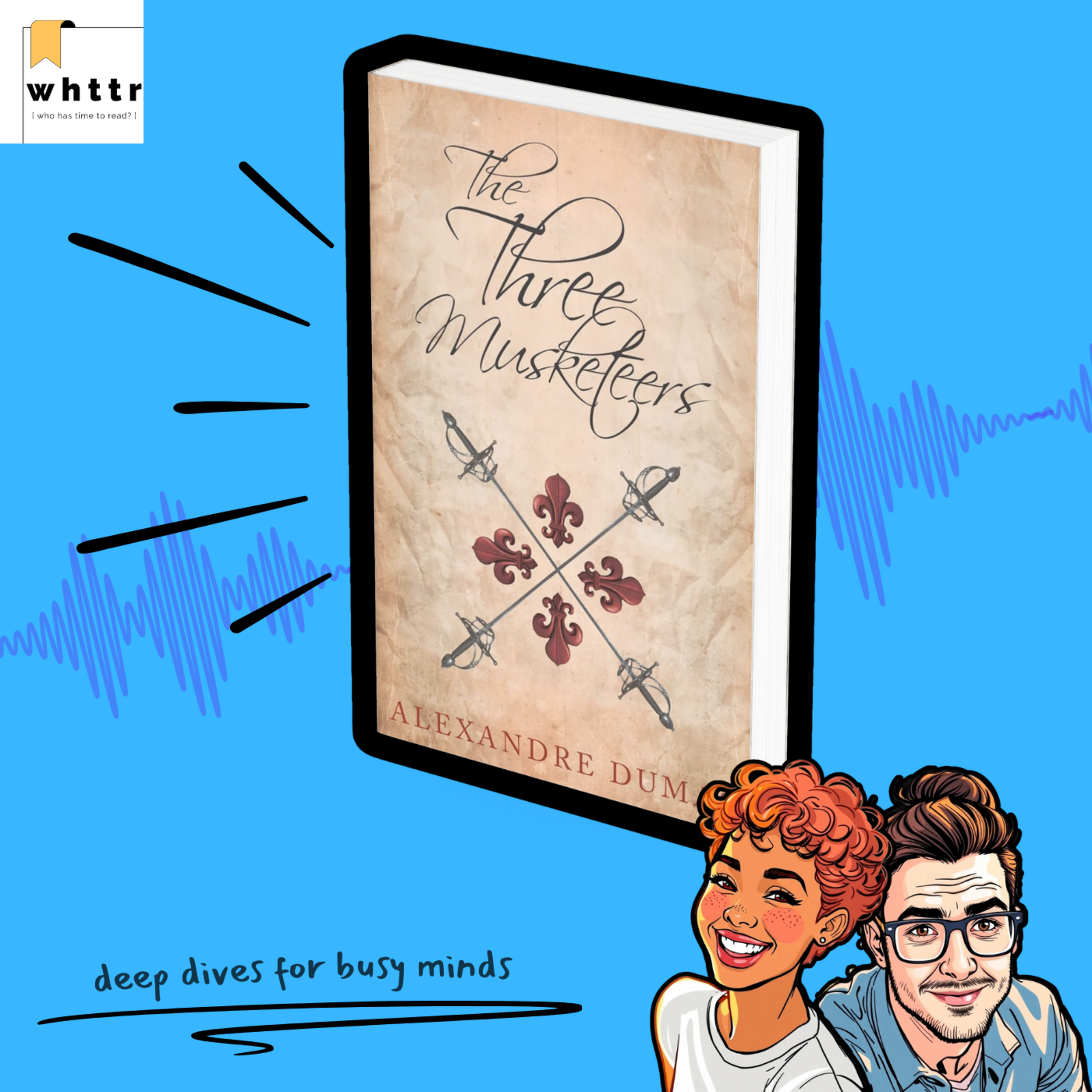 The Three Musketeers by Alexandre Dumas | A WHTTR Book Discussion & Summary episode artwork