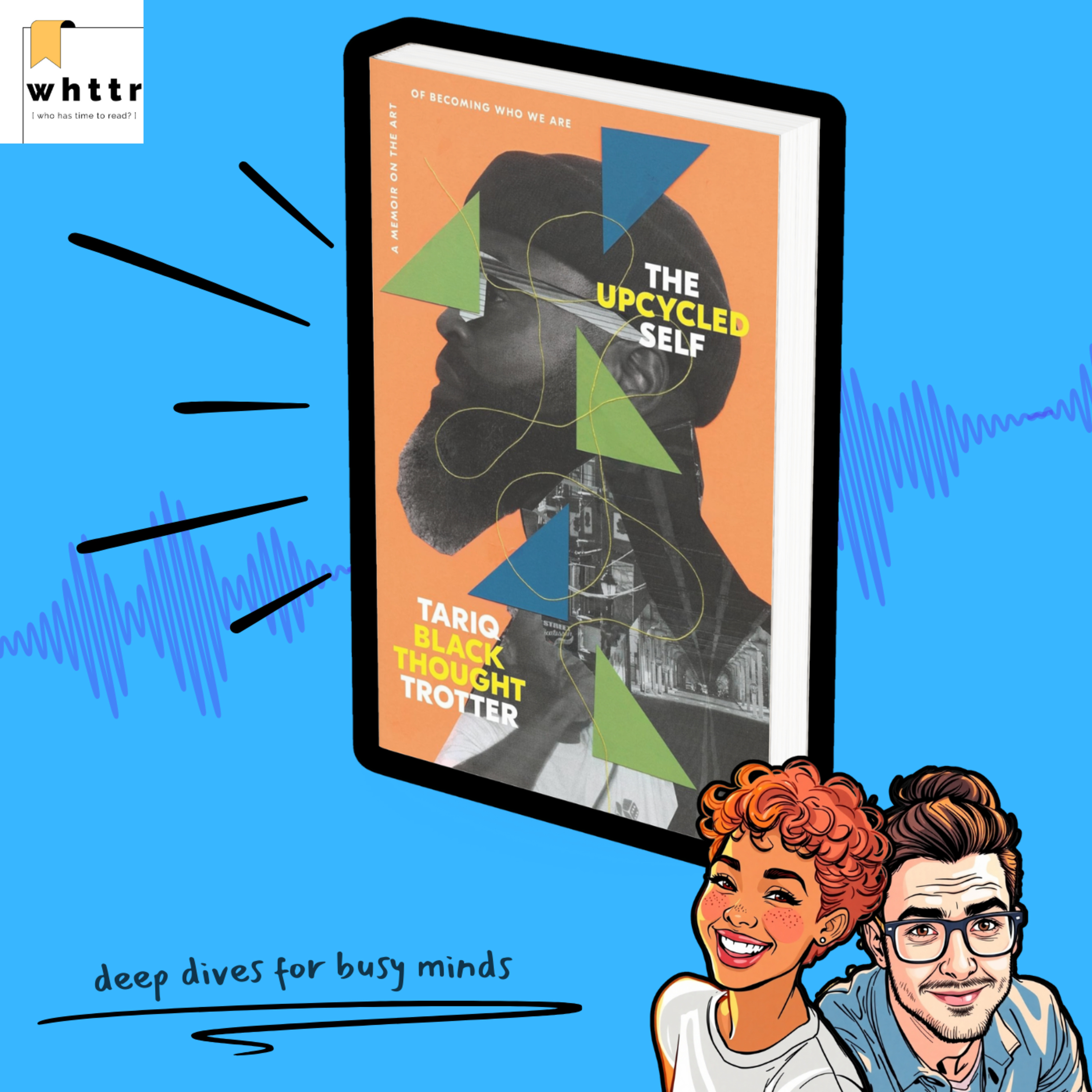 The Upcycled Self by Tariq Trotter [BOOK DISCUSSION & SUMMARY] episode artwork