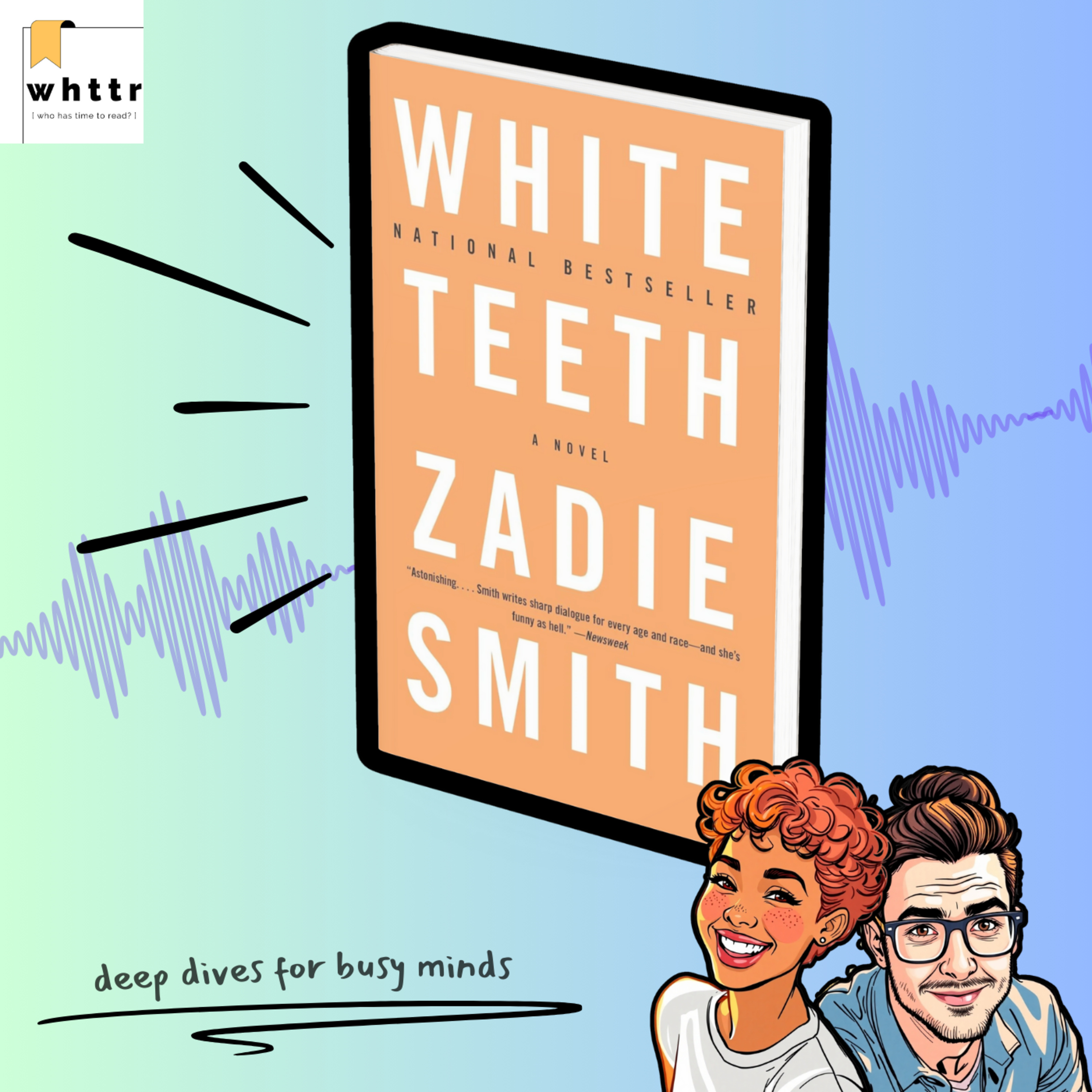 White Teeth by Zadie Smith [BOOK DISCUSSION & SUMMARY] episode artwork