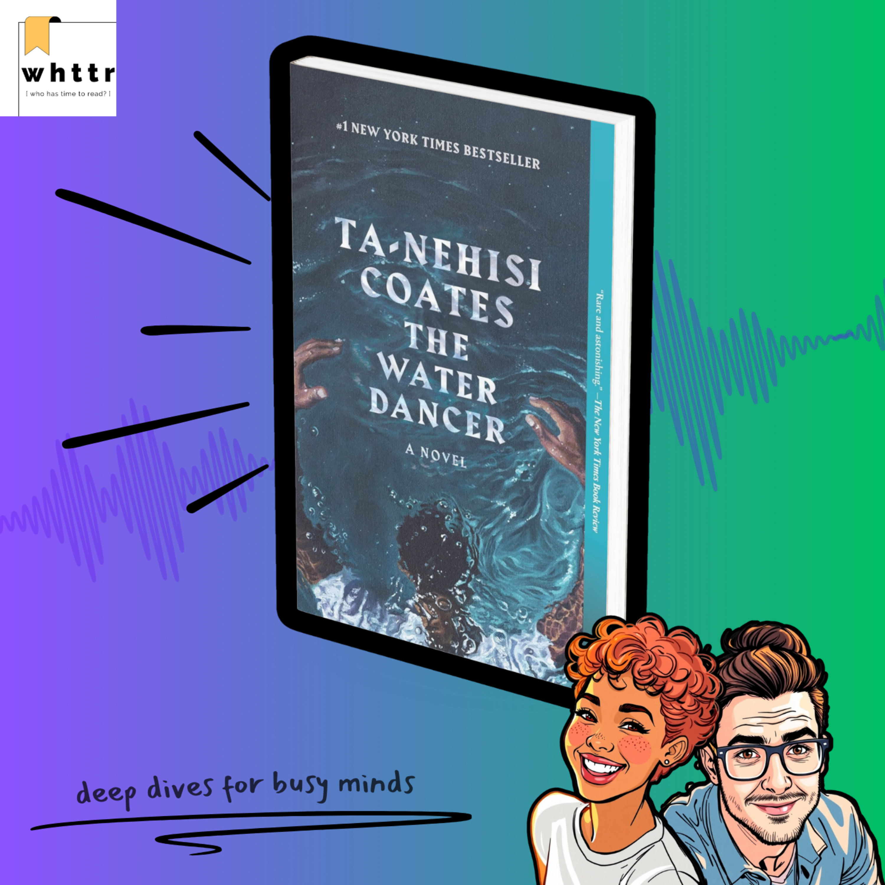 The Water Dancer by Ta-Nehisi Coates [BOOK DISCUSSION & SUMMARY] episode artwork