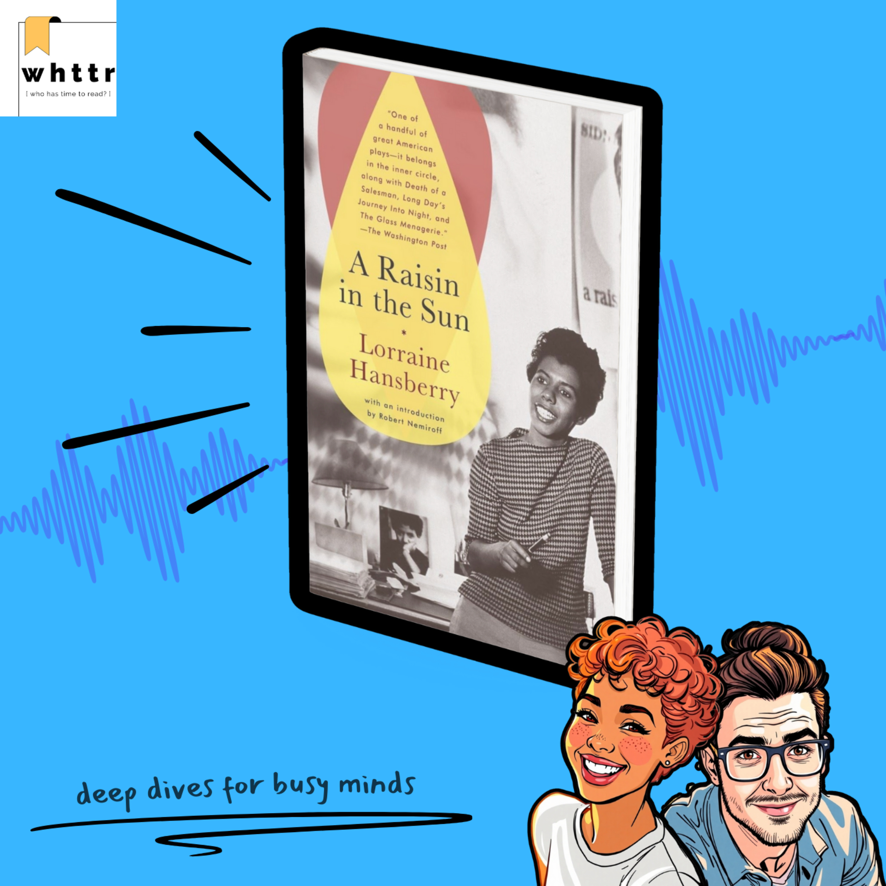 A Raisin in the Sun by Lorraine Hansberry [BOOK DISCUSSION & SUMMARY] episode artwork