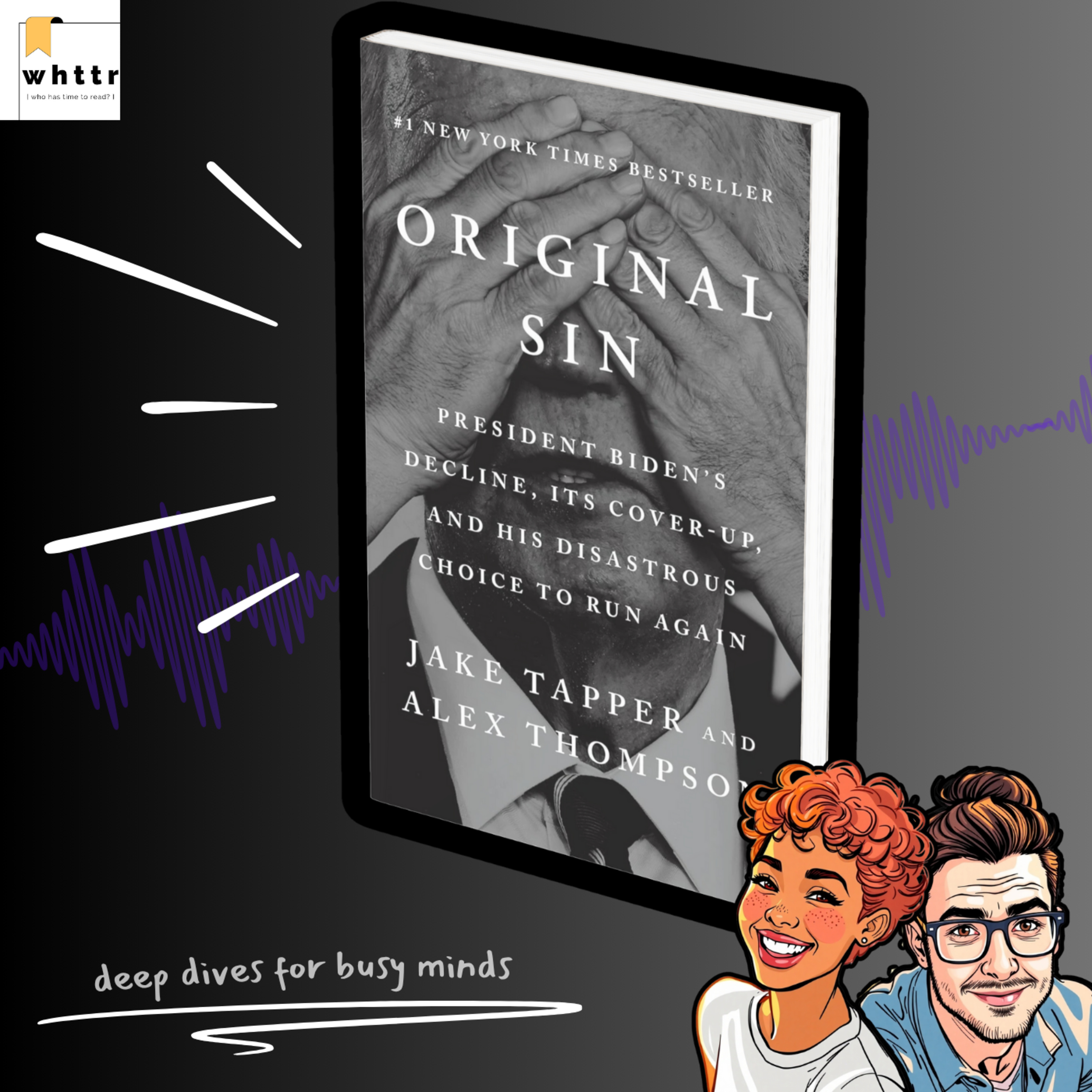 Original Sin by Jake Tapper & Alex Thompson | Greek Tragedy on the World Stage [Book Discussion & Summary] episode artwork