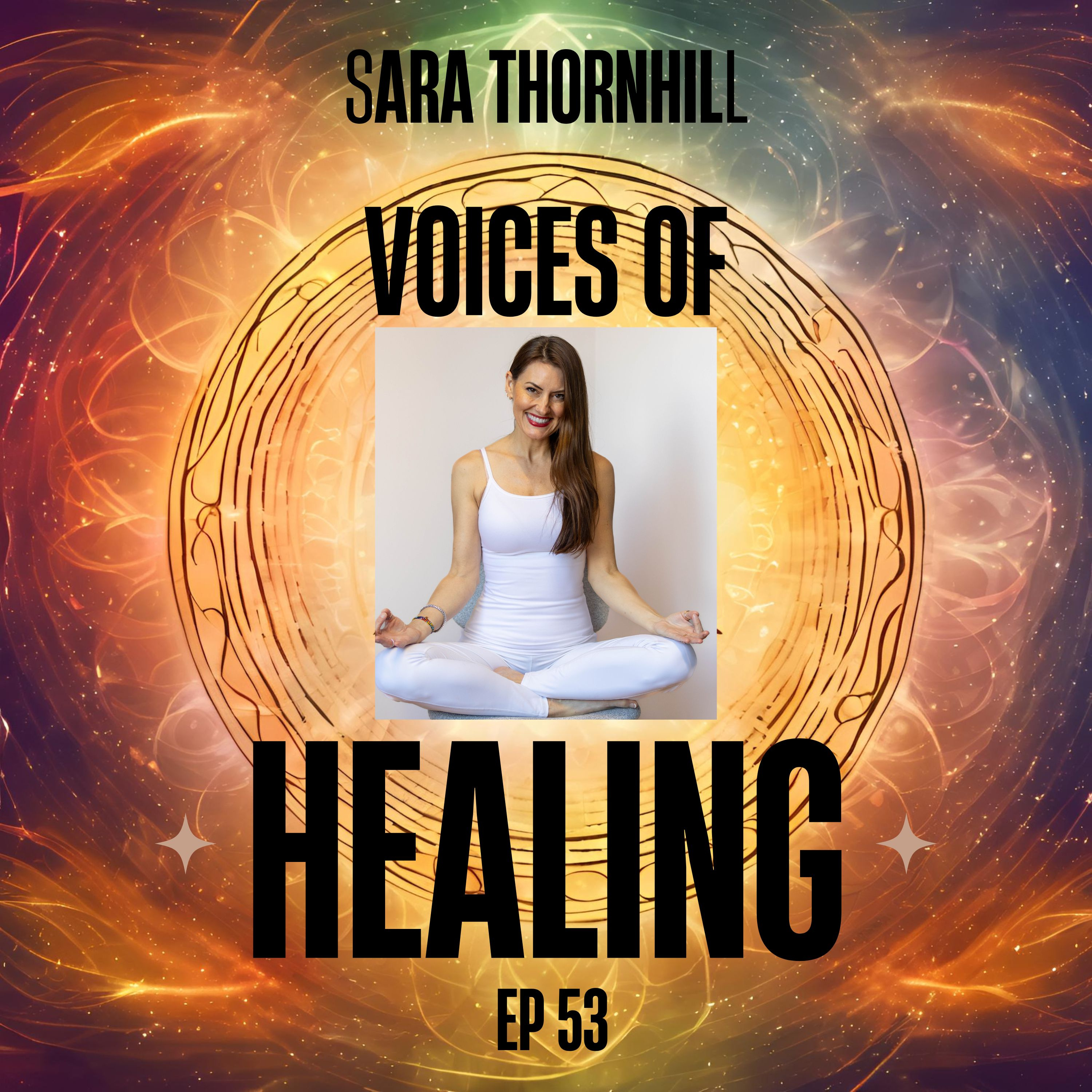 Meditation Changes Lives with Sara Thornhill (53) episode artwork