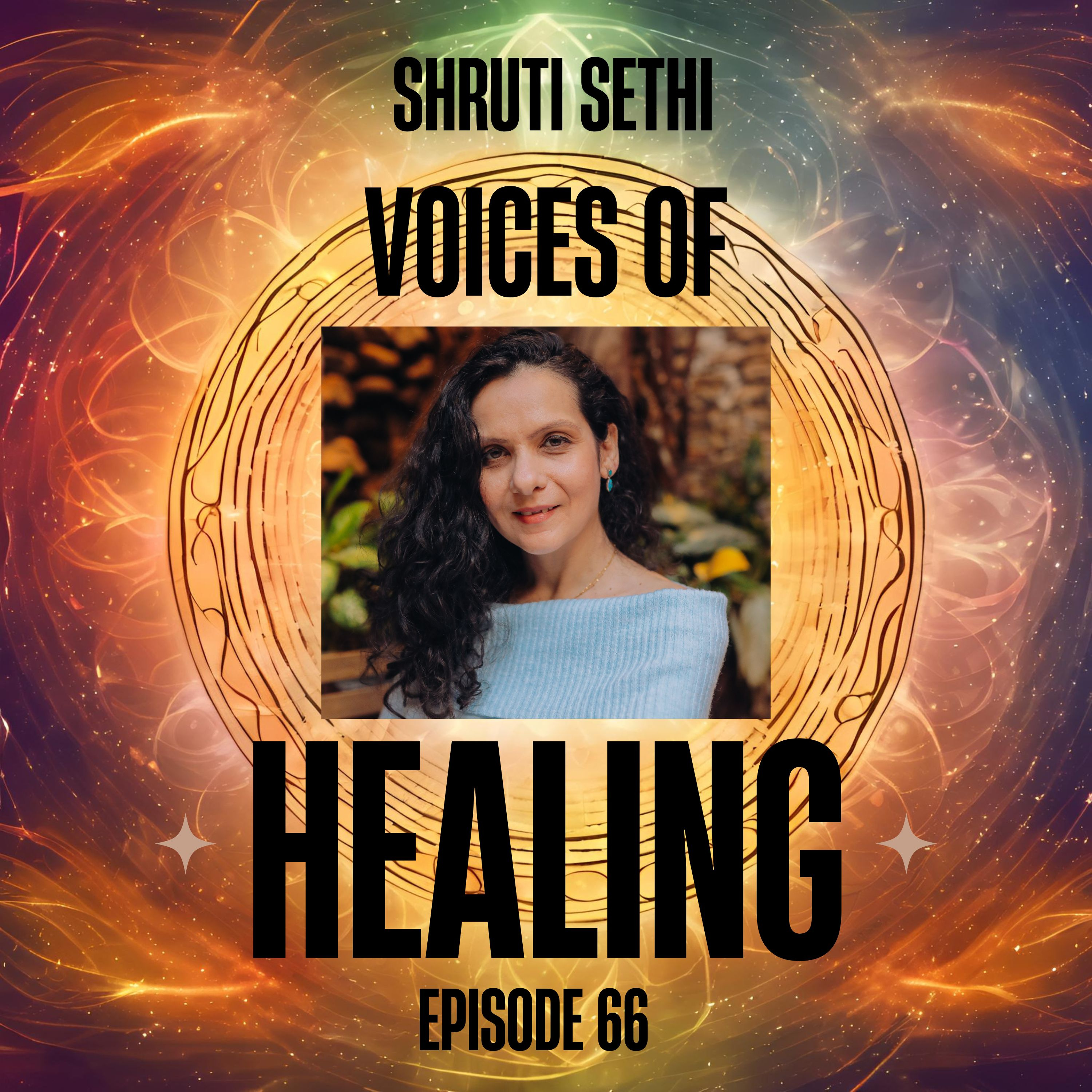Healing Cancer Holistically with Shruti Sethi (66) episode artwork