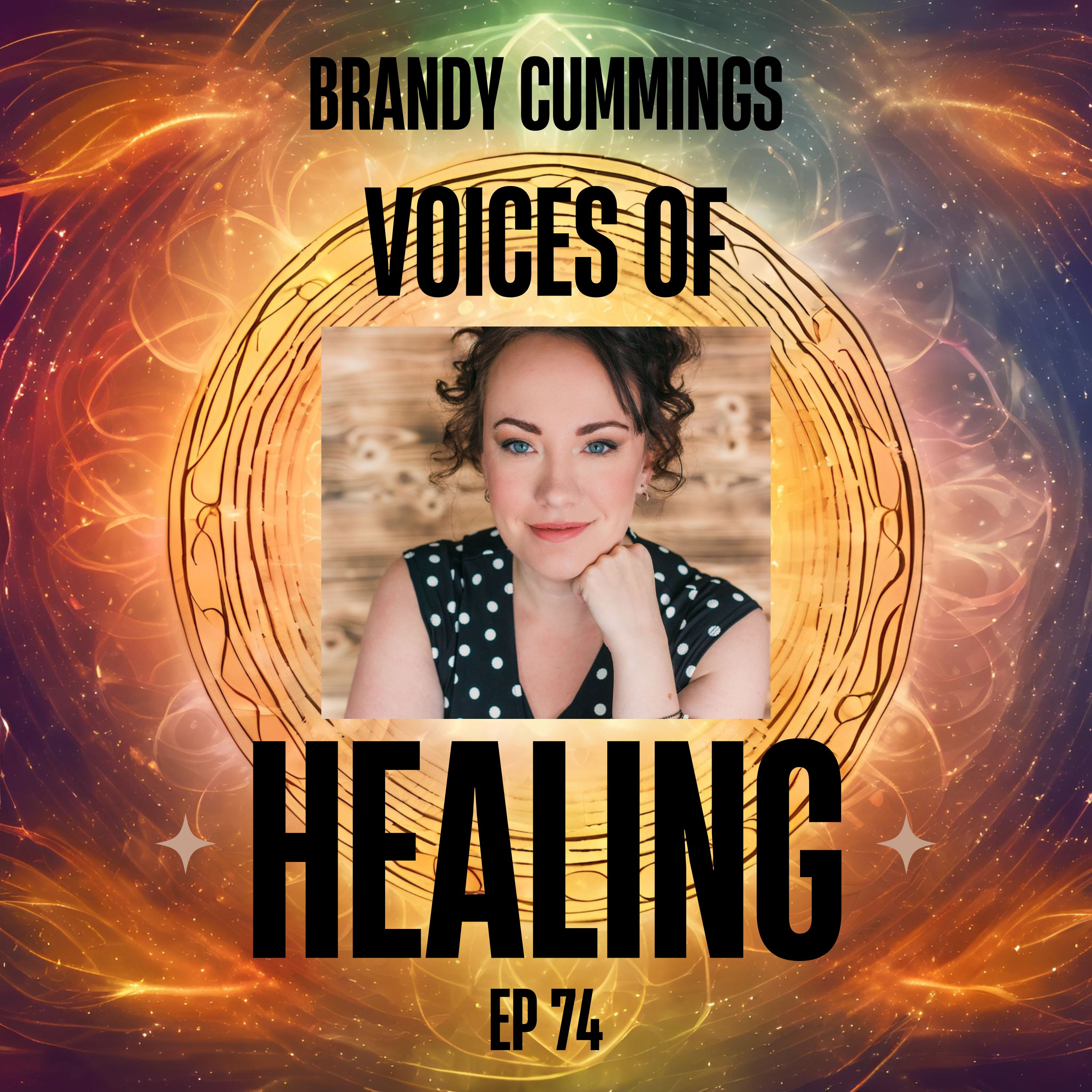 Unresolved Emotions Lead to Illness with Brandy Cummings 74 episode artwork
