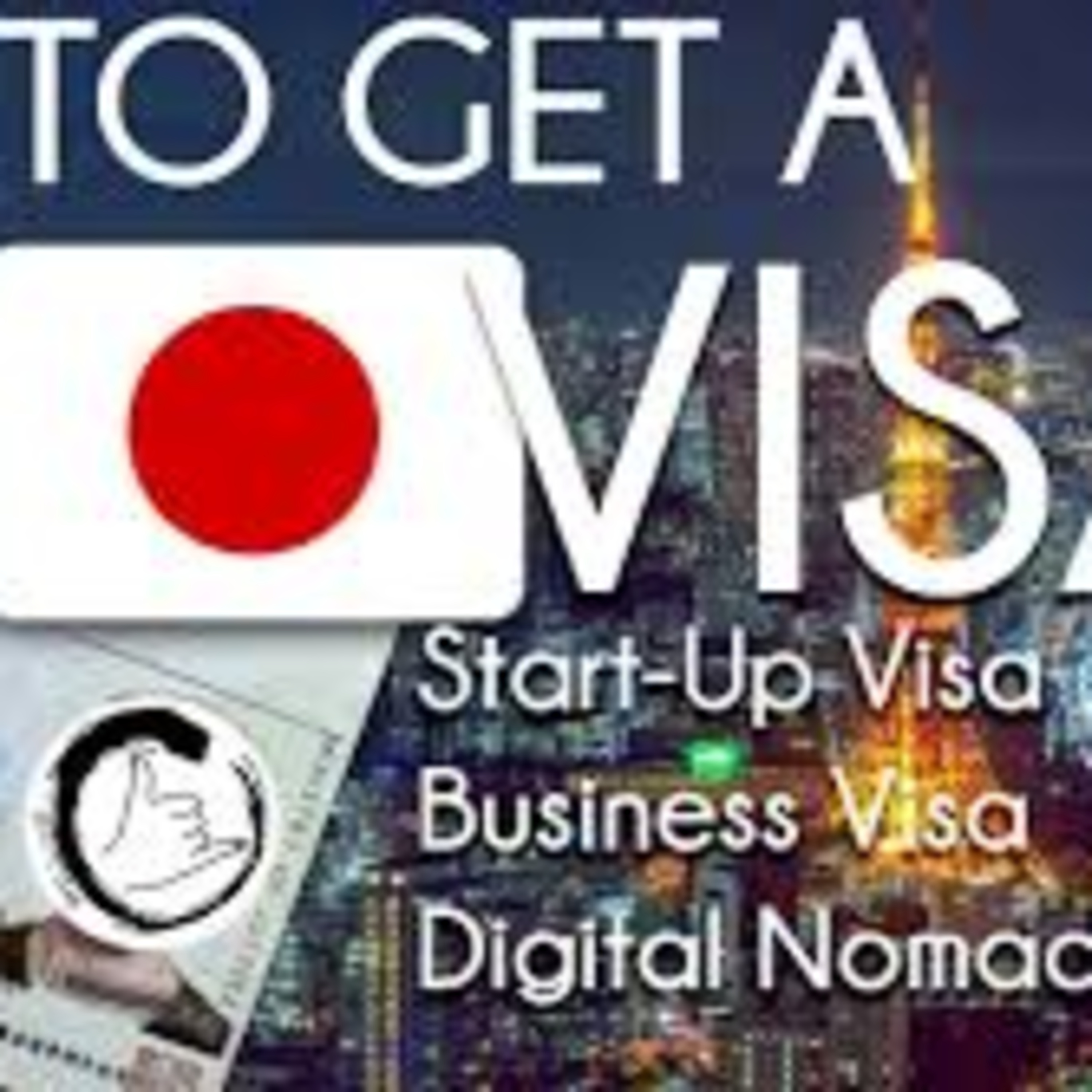 cover of episode Japan's Business Management Visa, Housing, and Healthcare： A Comprehensive Guide