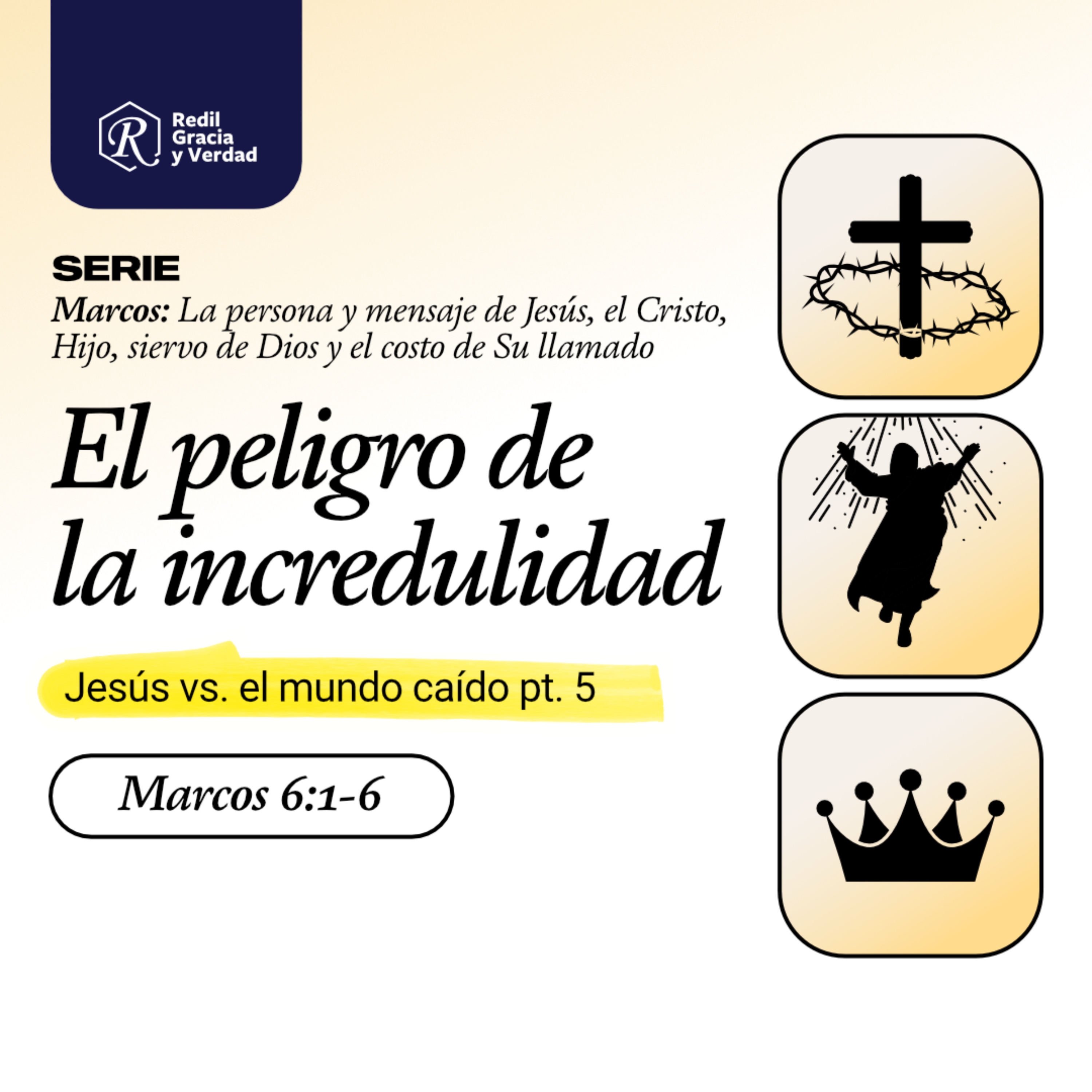 El peligro de la incredulidad (Jesús Vs el mundo caído) - Marcos 6:1-6 episode artwork