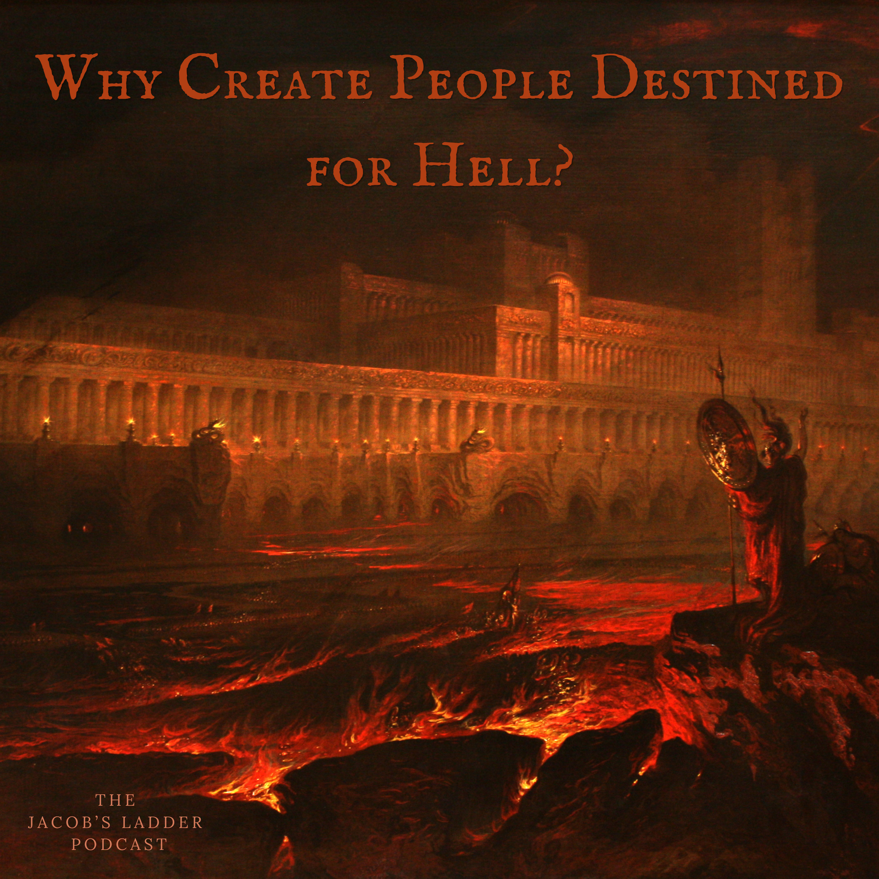 #4 - Why Create People Destined for Hell?  episode artwork