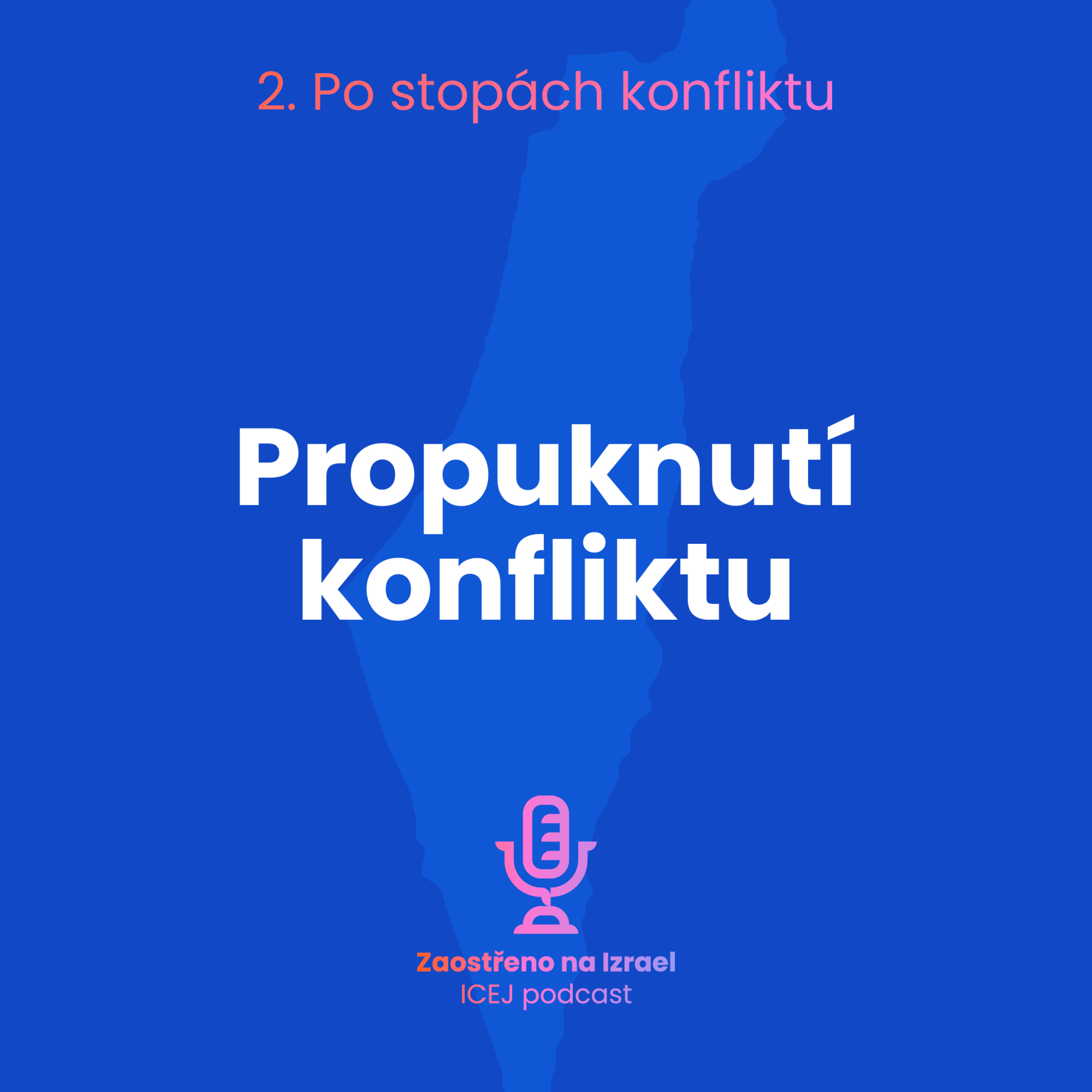 #7 Propuknutí konfliktu  episode artwork