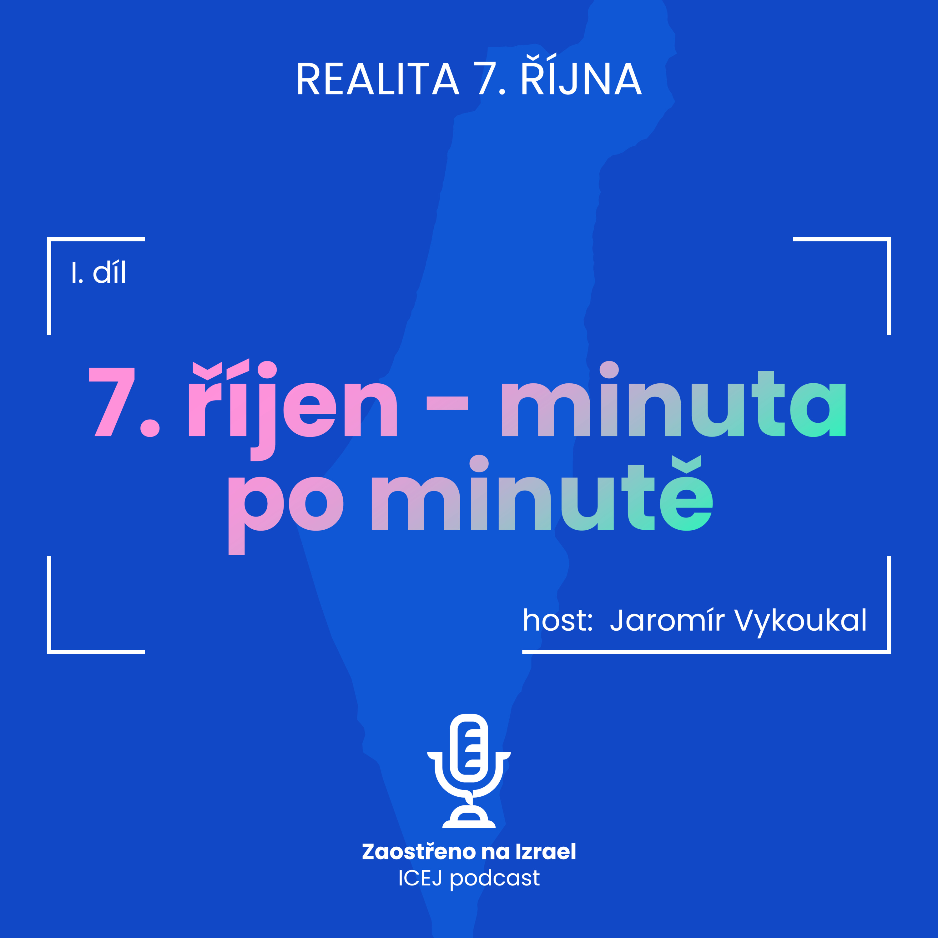 #12  7. říjen - minuta po minutě, I. díl episode artwork