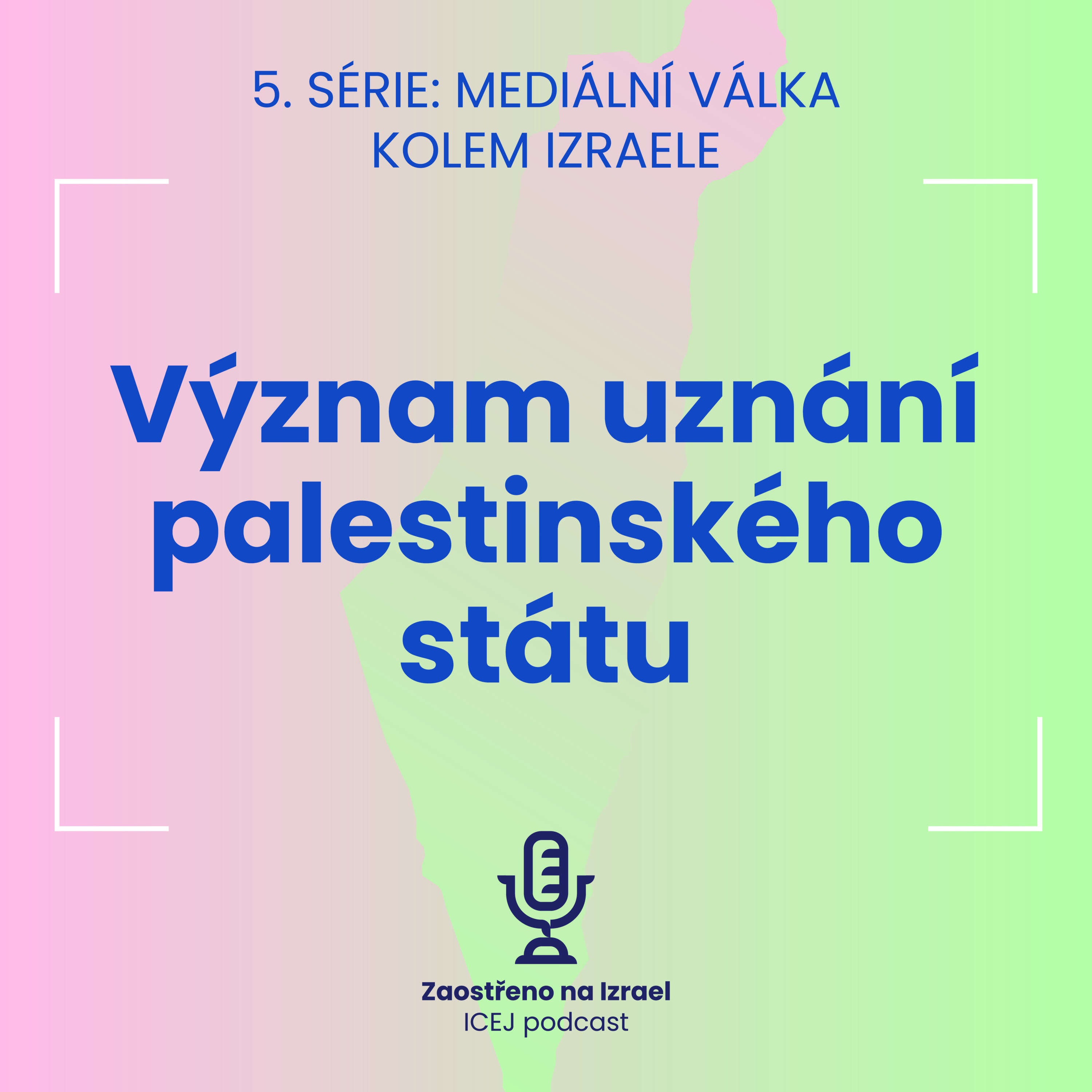 #20 Význam uznání palestinského státu  episode artwork