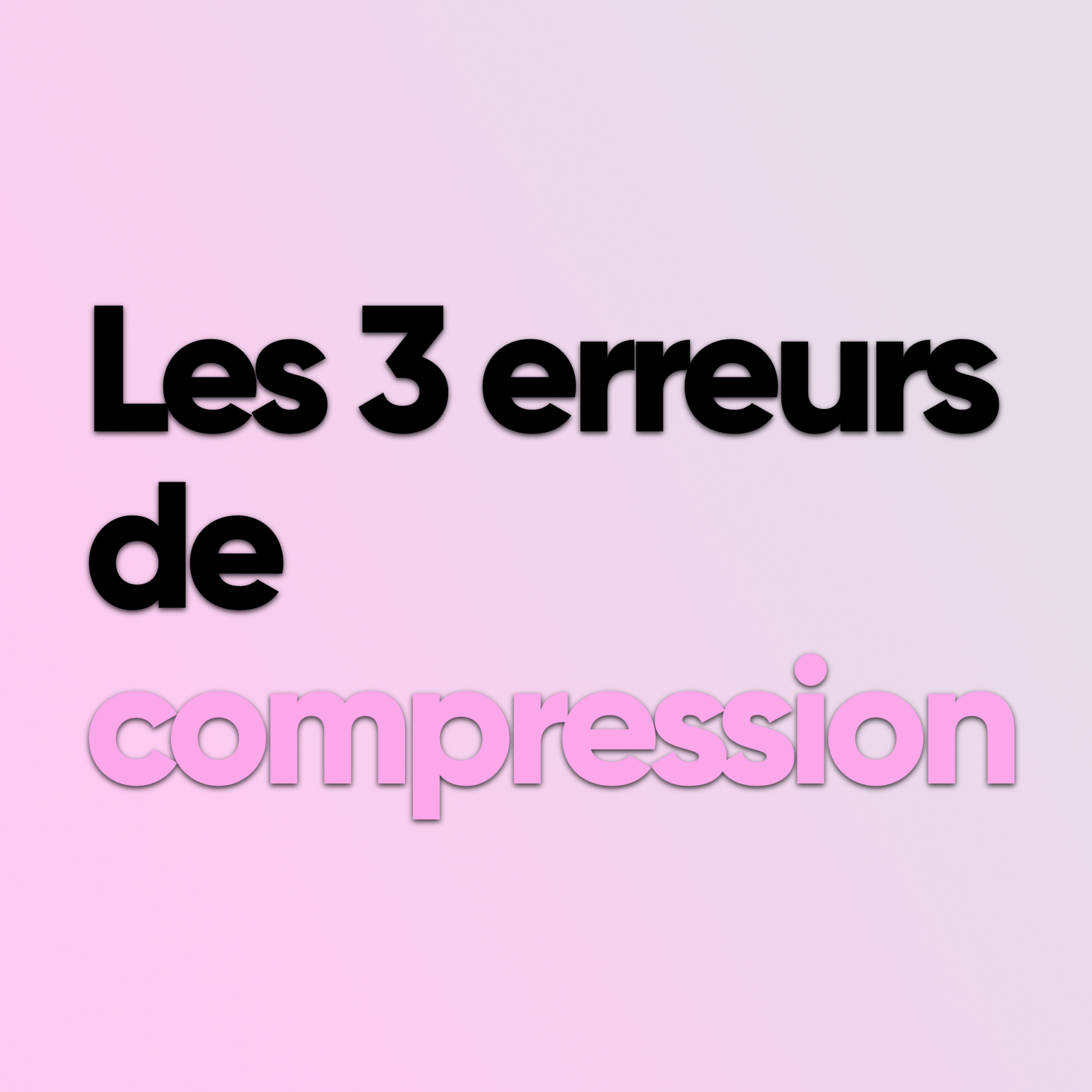 Les 3 erreurs de compression les plus courantes ! episode artwork