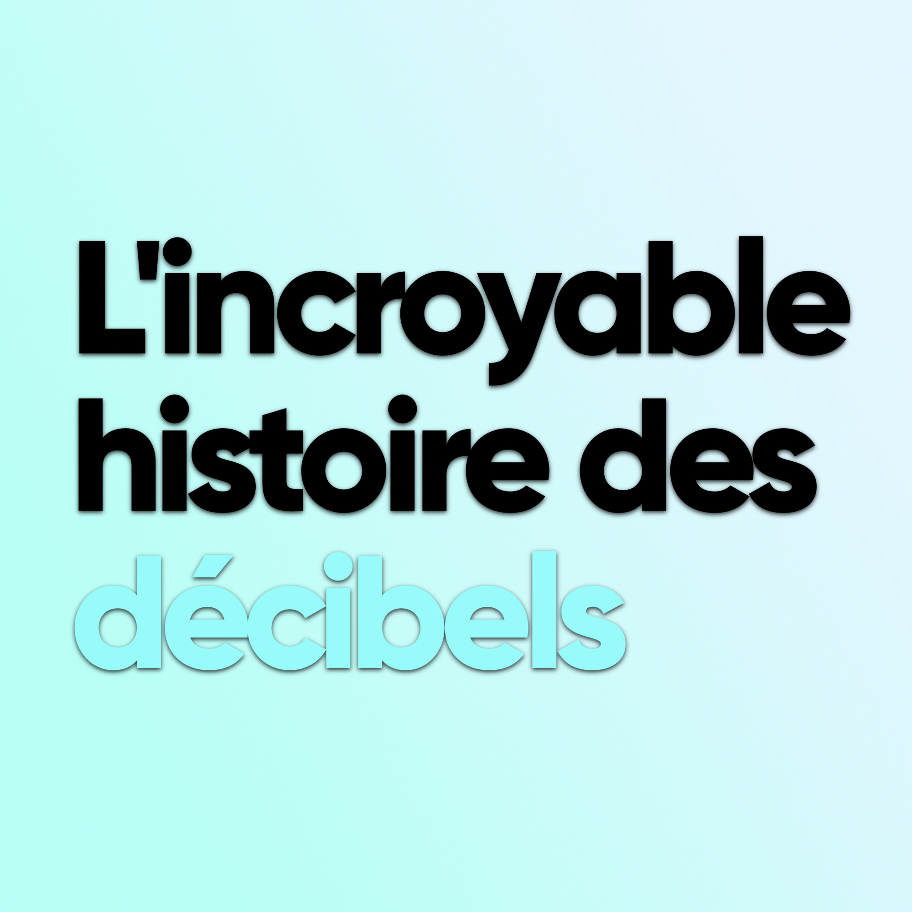 L’incroyable histoire des décibels ! episode artwork