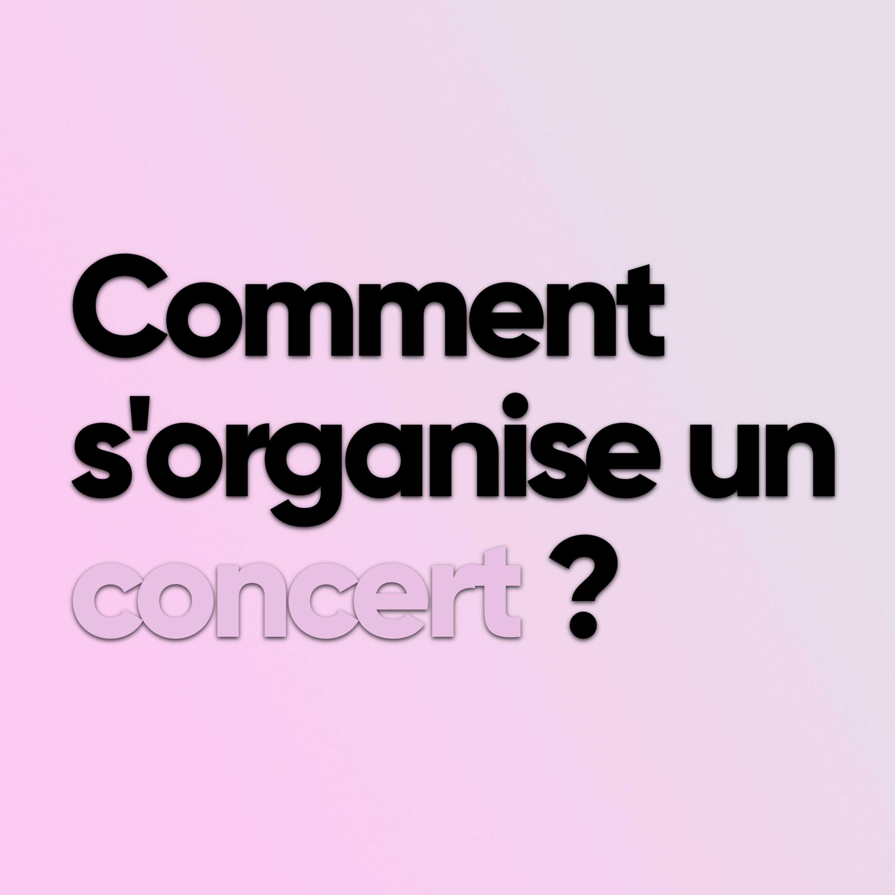 Comment s’organise un concert ? episode artwork