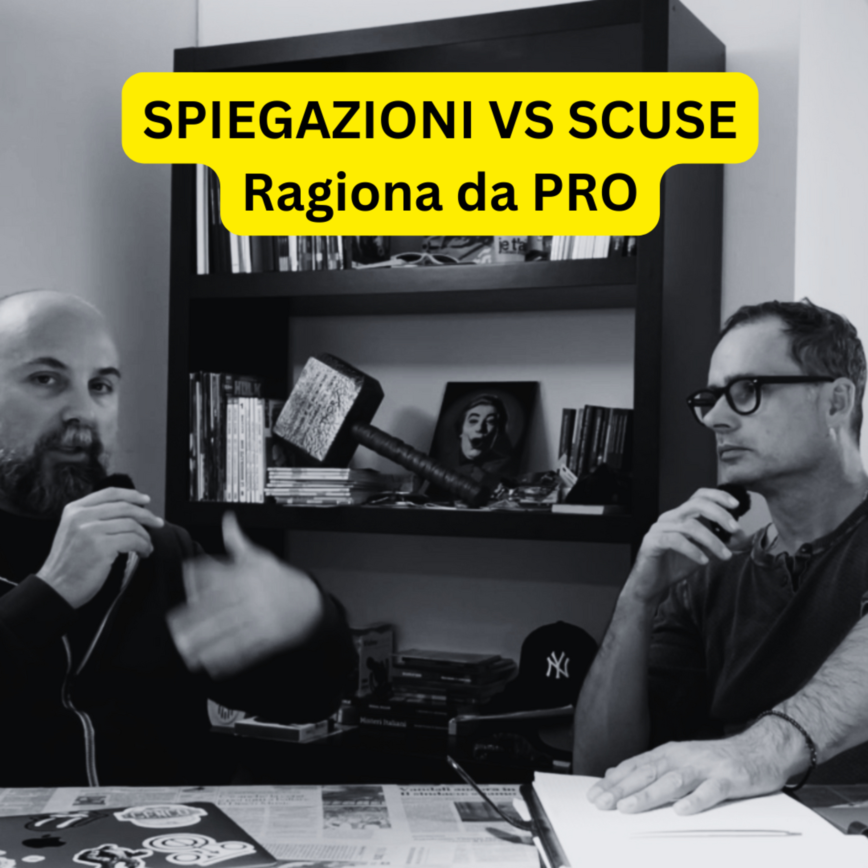 Spiegazioni e Scuse non sono la stessa cosa, ecco le differenze episode artwork
