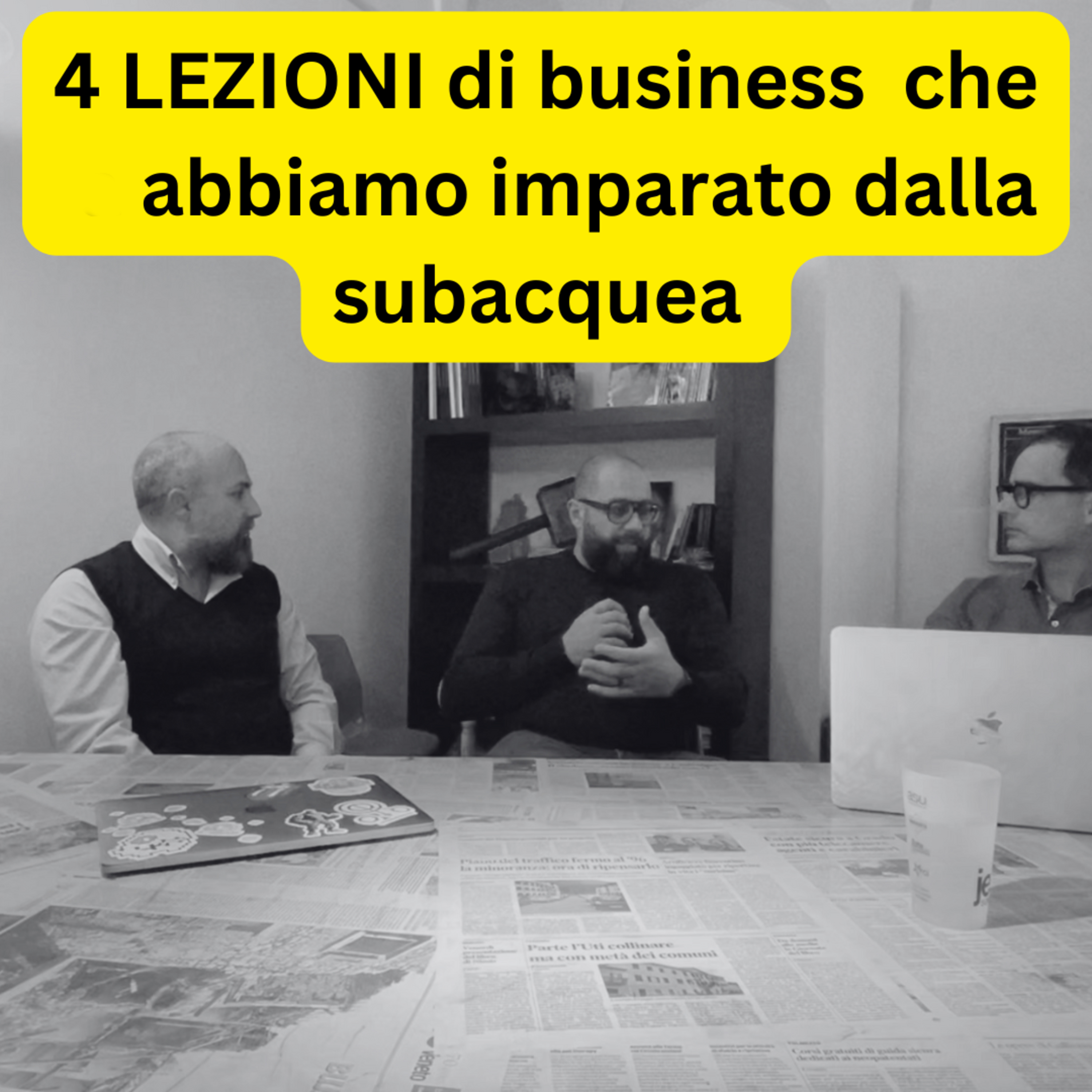 4 lezioni di business che abbiamo imparato dalla subacquea episode artwork