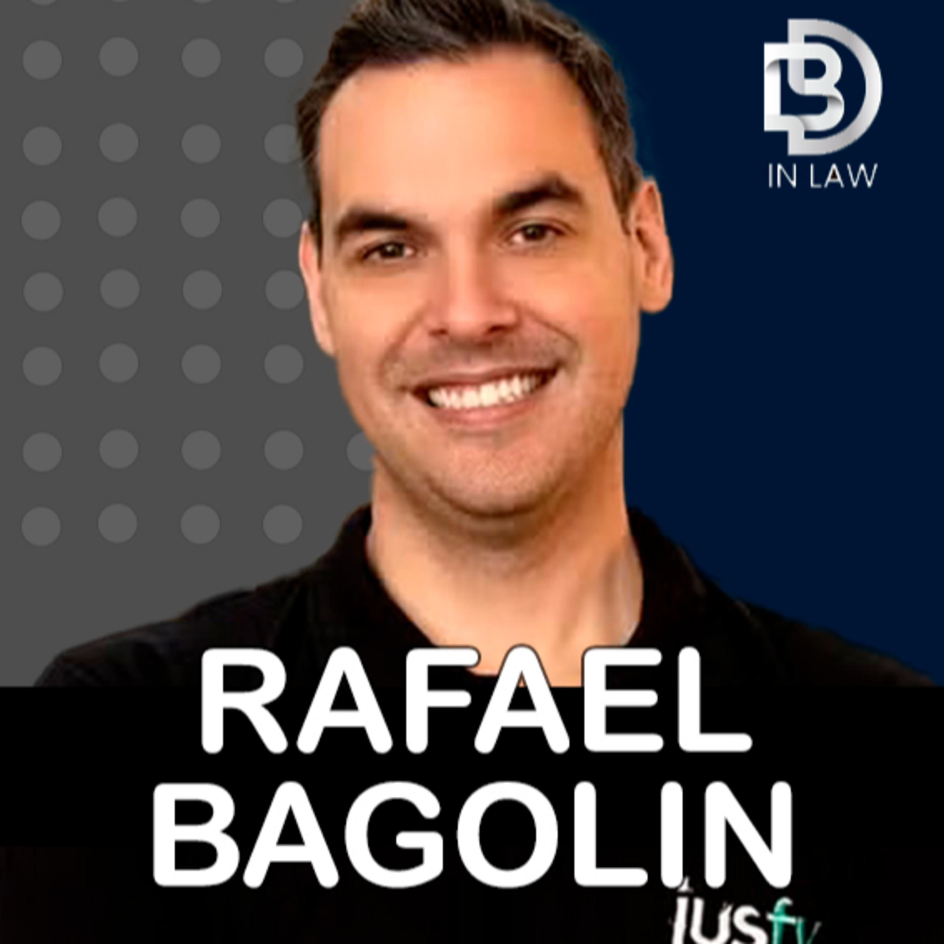 RAFAEL BAGOLIN – JUSFY – BD IN LAW & INOVAÇÃO (EPISÓDIO 106) episode artwork