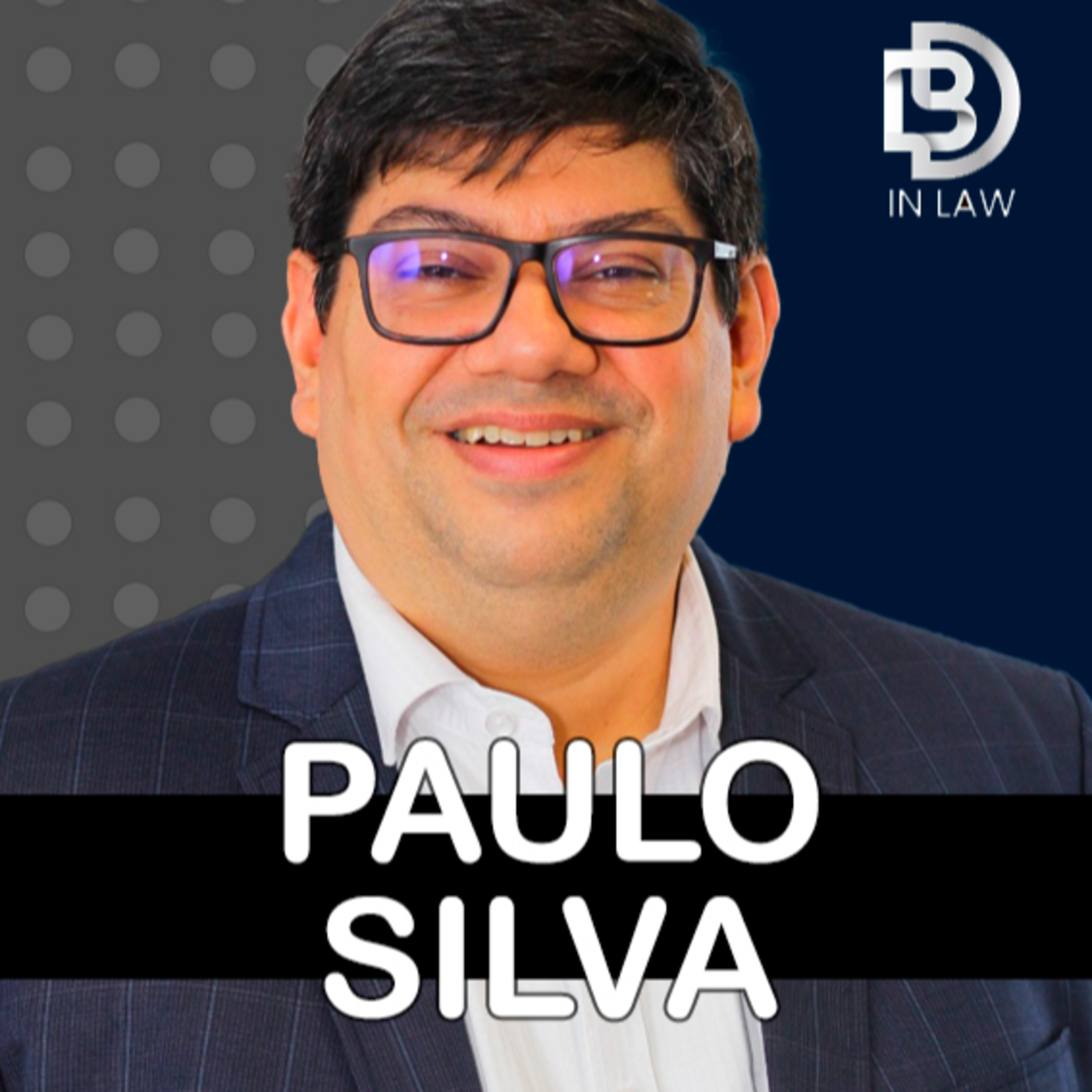 PAULO SILVA - ELAW – BD IN LAW & INOVAÇÃO [EPISÓDIO 130] episode artwork