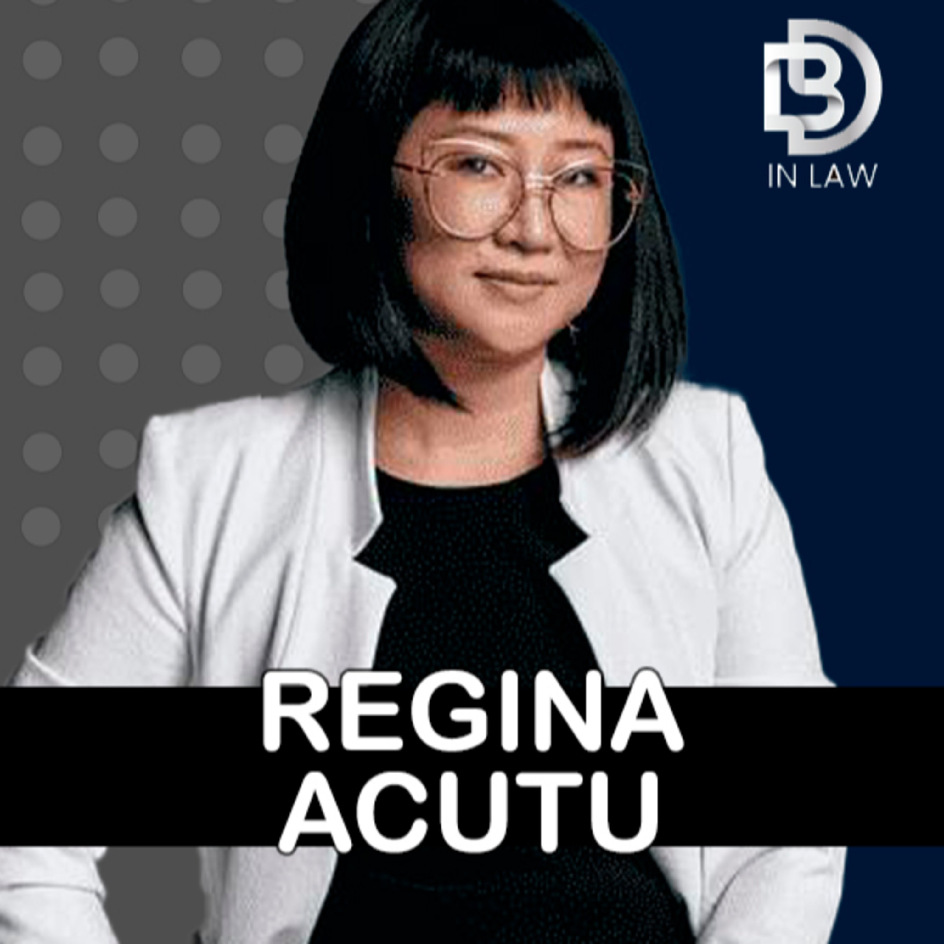 REGINA ACUTU - VERIFACT – BD IN LAW & INOVAÇÃO [EPISÓDIO 139] episode artwork