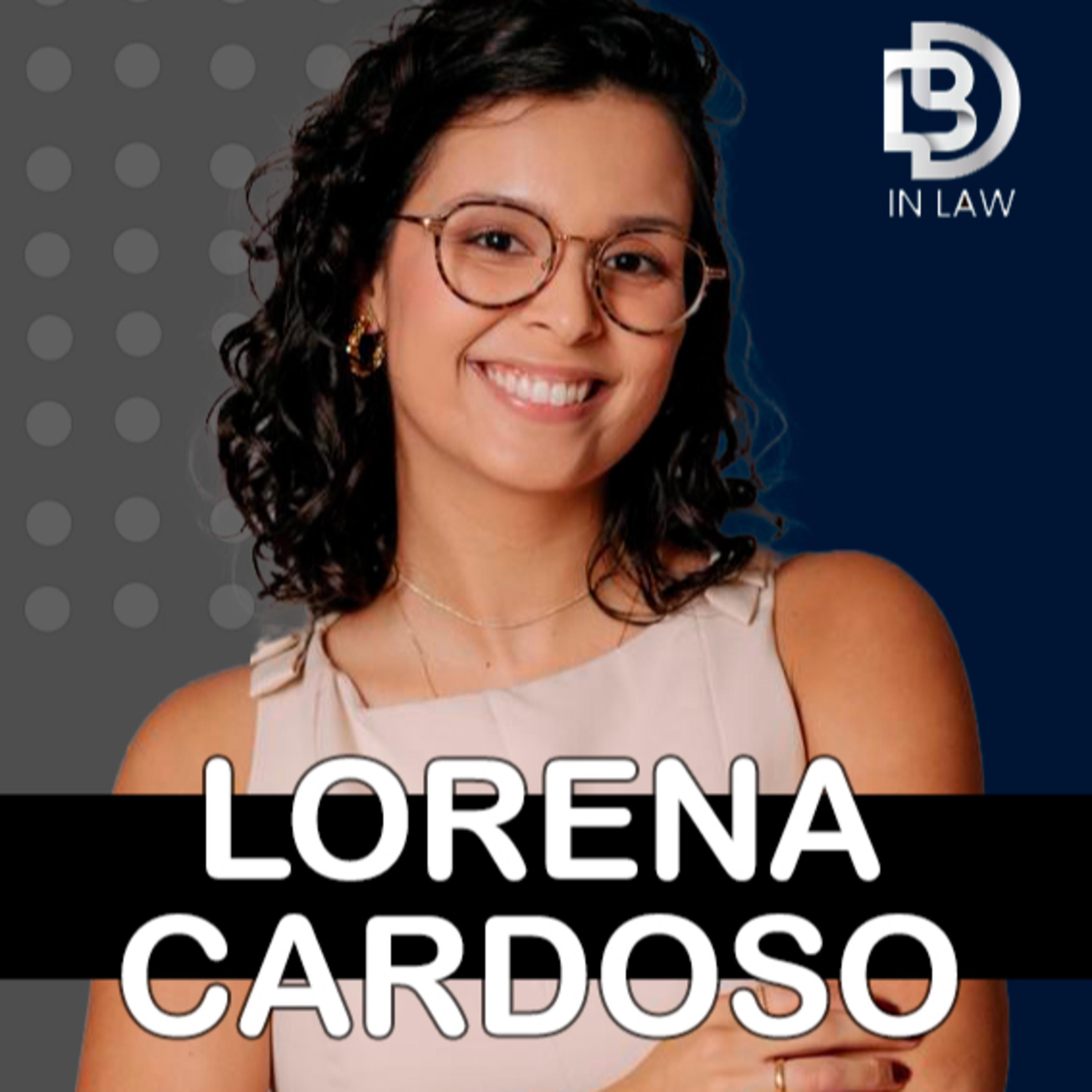 LORENA – LEGAL DESIGN E GOVERNANÇA CORPORATIVA – BD IN LAW & INOVAÇÃO [EPISÓDIO 145] episode artwork