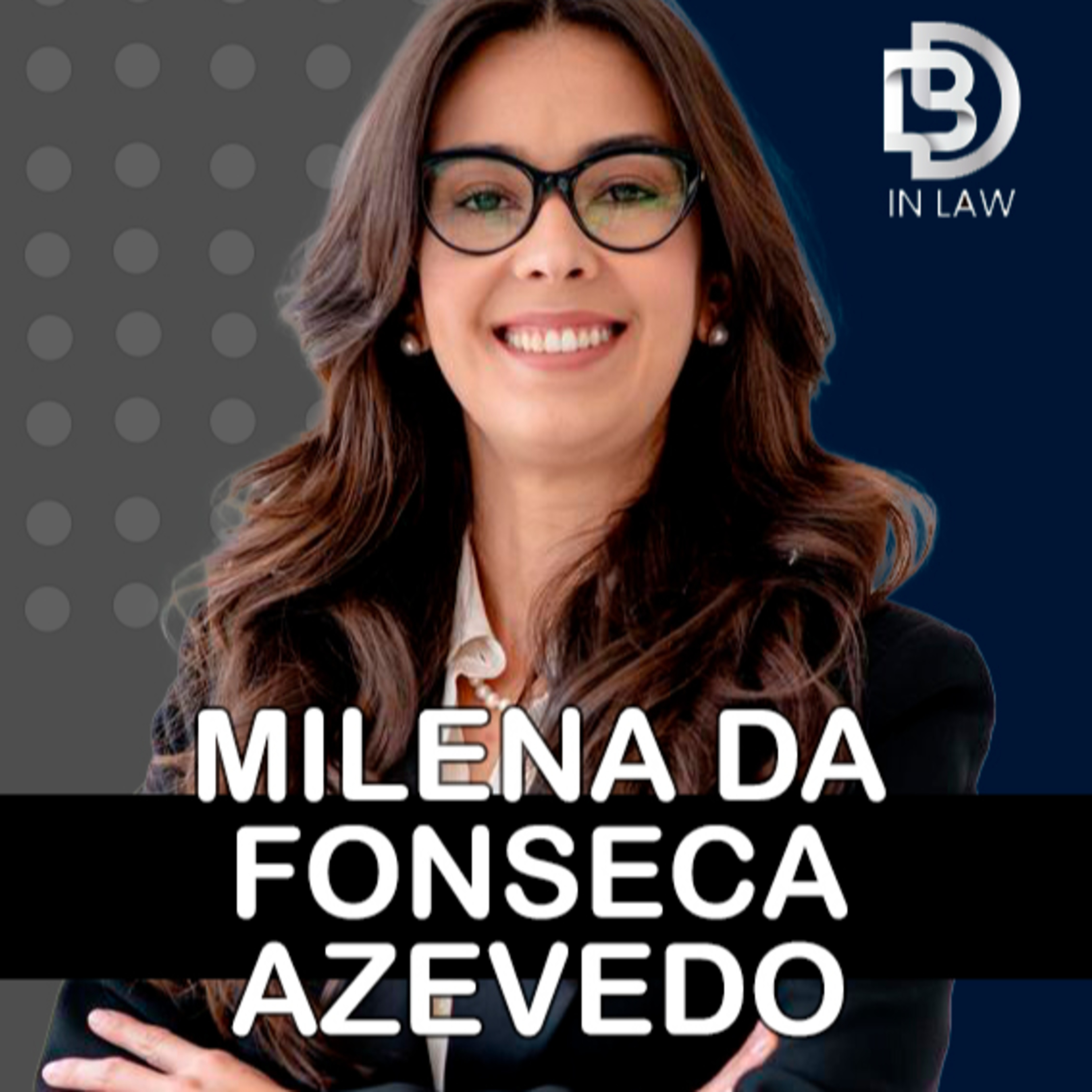 MILENA DA FONSECA – COMÉRCIO INTERNACIONAL [EPISÓDIO 147] episode artwork