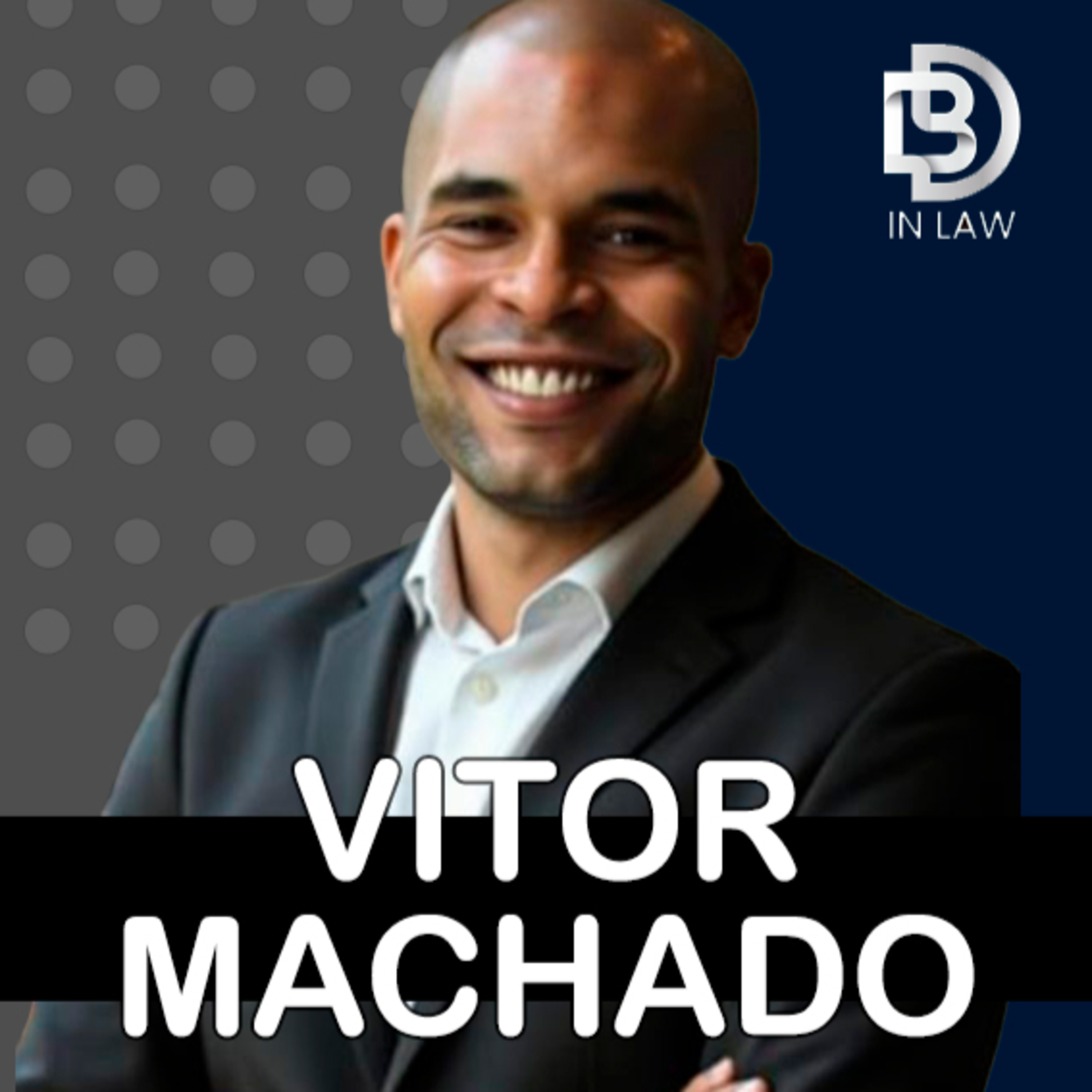 VITOR MACHADO – INOVAÇÃO NOS ESCRITÓRIOS – BD IN LAW & INOVAÇÃO [EPISÓDIO 187] episode artwork