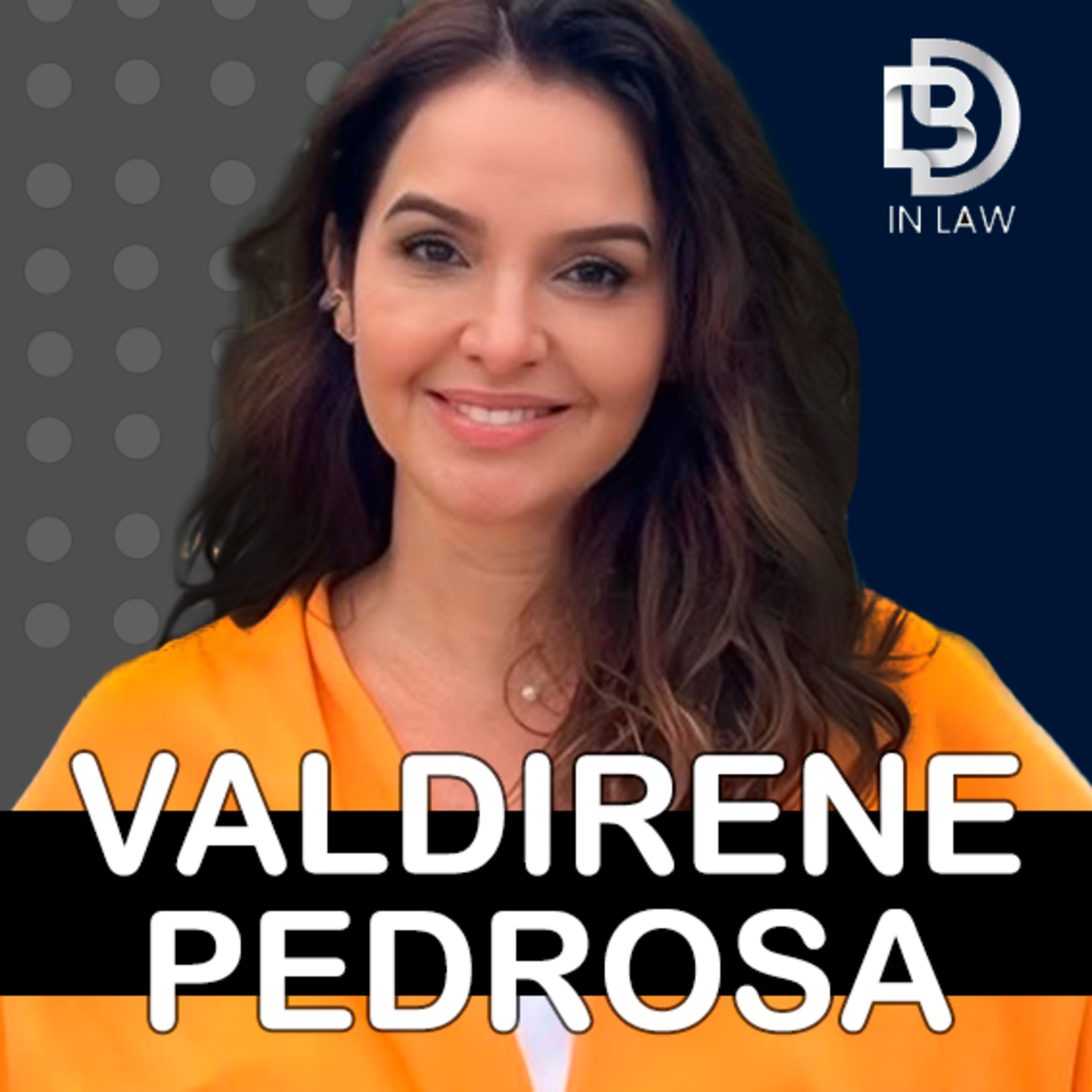 VALDIRENE PEDROSA – GOVERNANÇA E INOVAÇÃO-– BD IN LAW & INOVAÇÃO [EPISÓDIO190] episode artwork