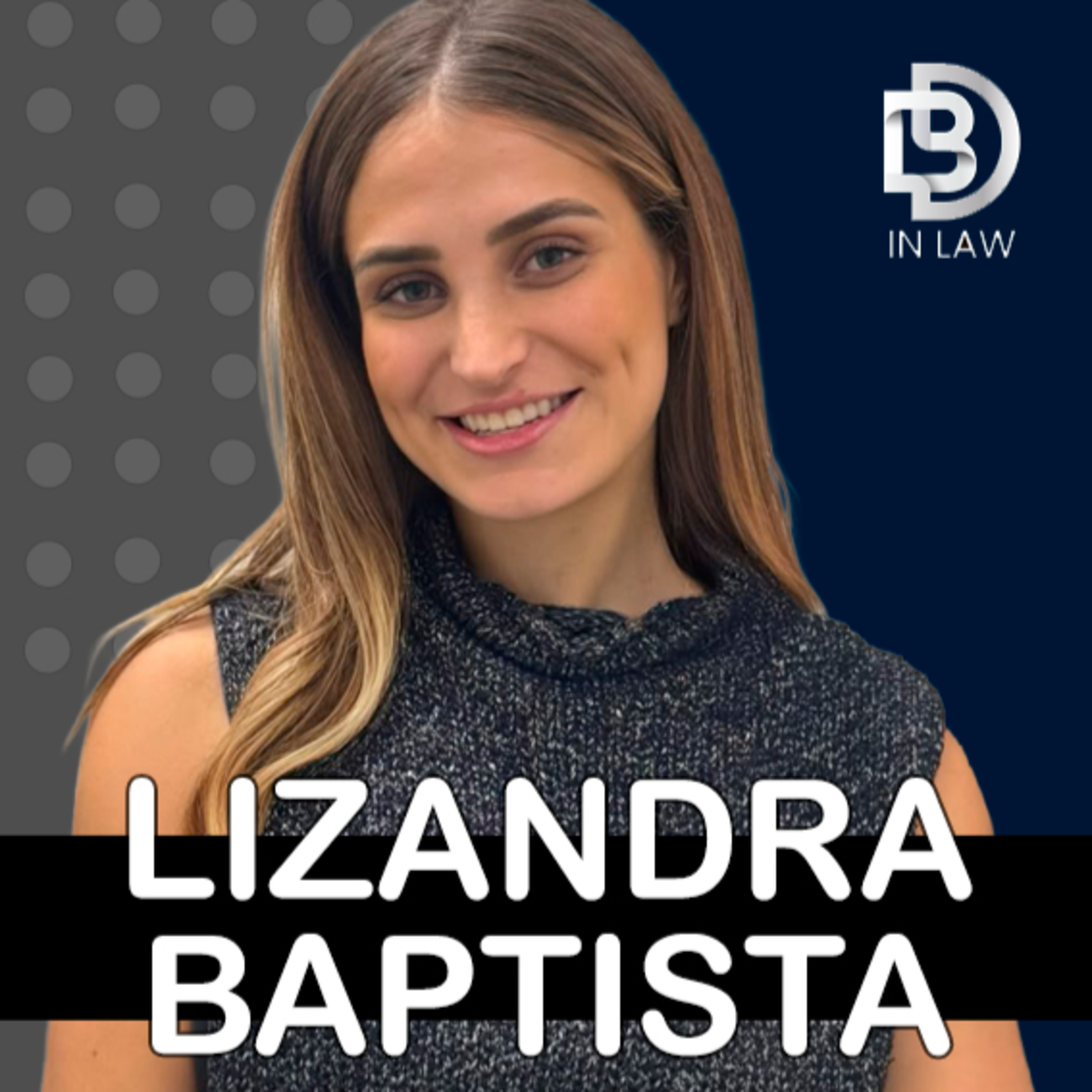 LIZANDRA BAPTISTA - ELTEMATE– BD IN LAW & INOVAÇÃO [EPISÓDIO 196] episode artwork