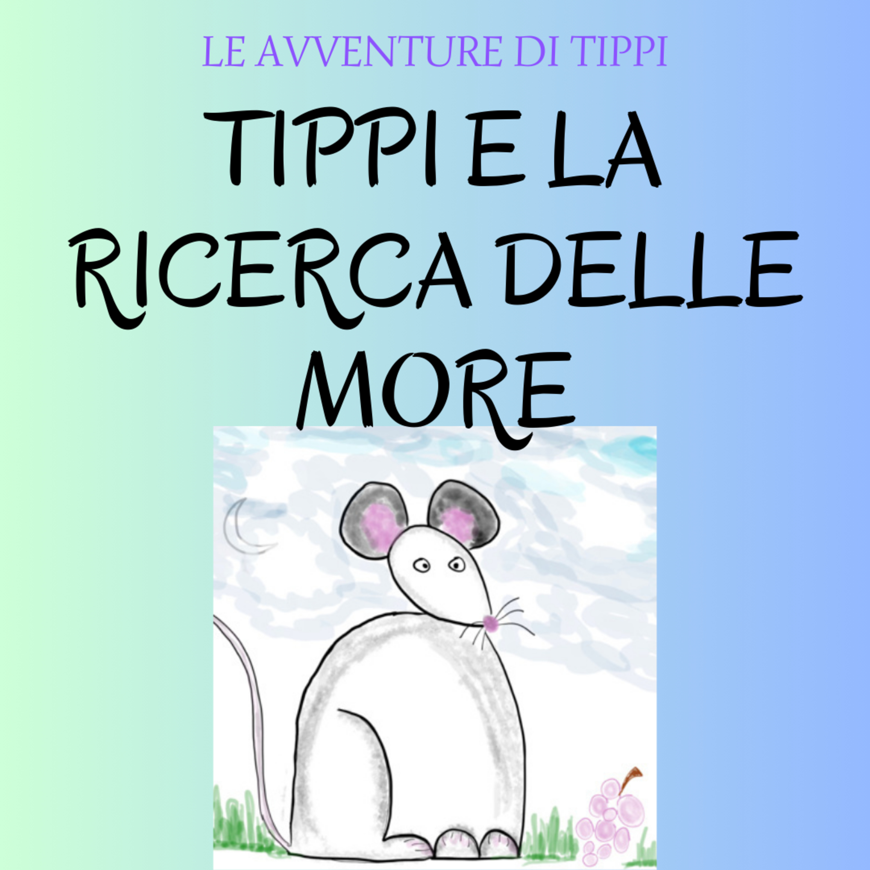 Topo Tippi e la ricerca delle more