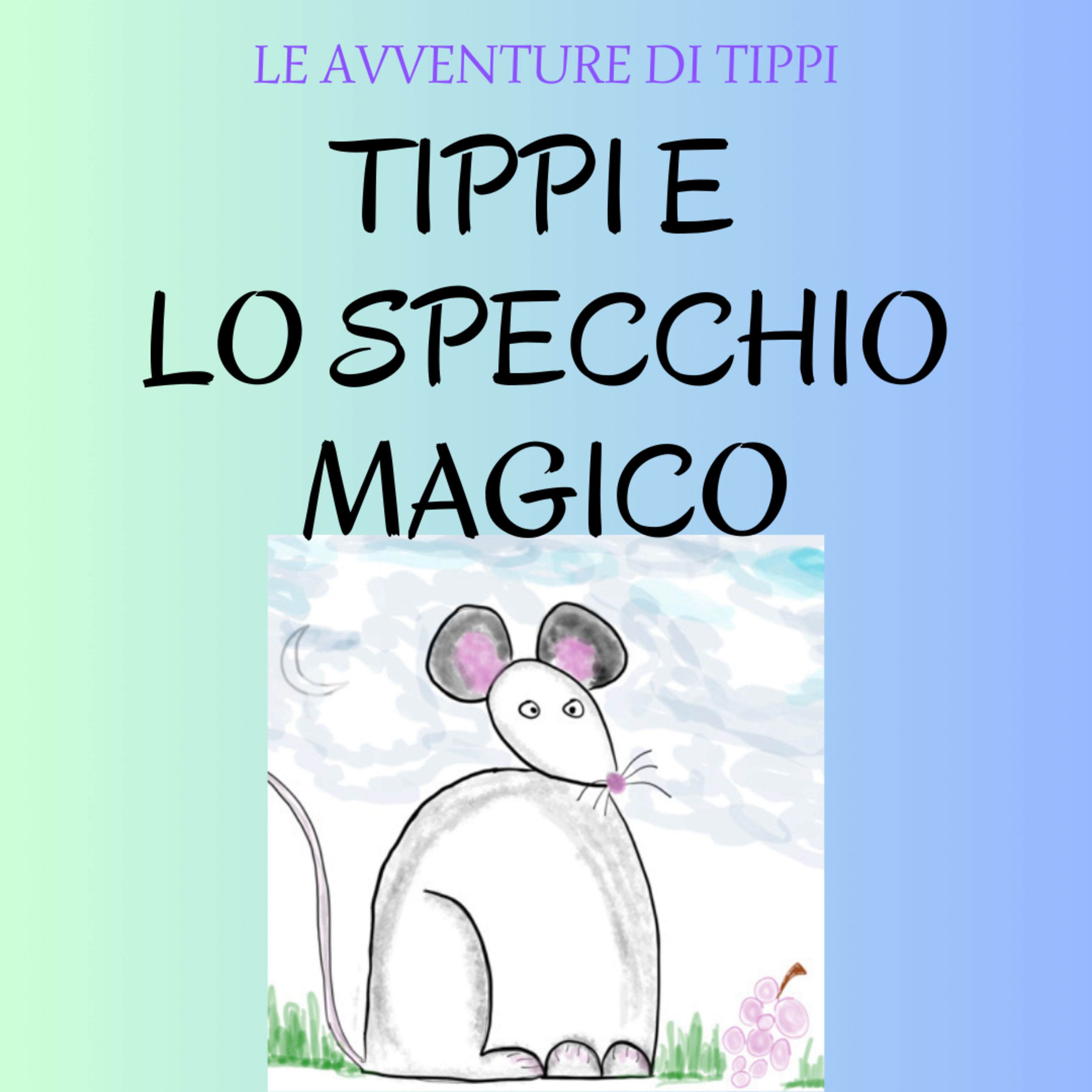 Topo Tippi e lo specchio magico