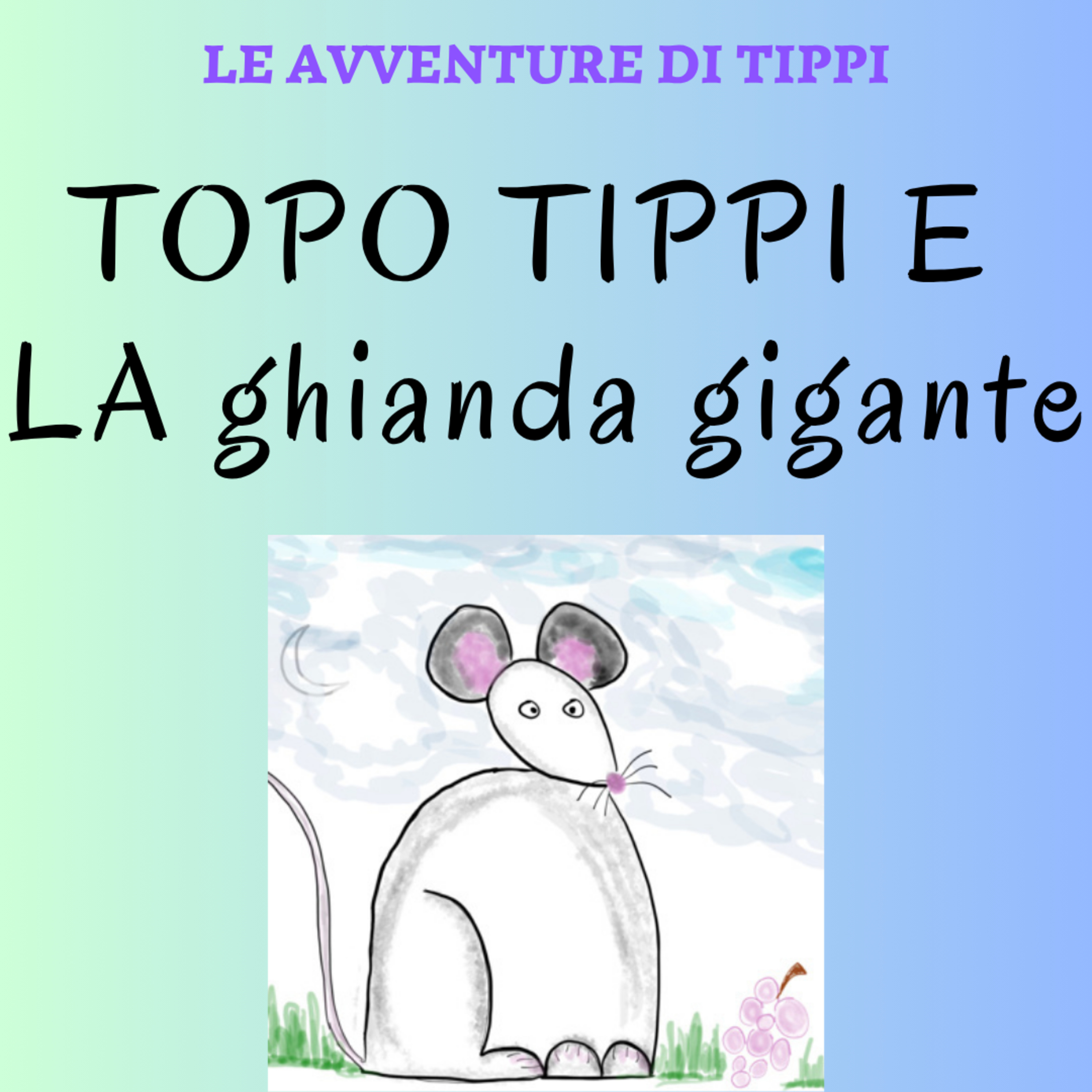 Topo Tippi e la ghianda gigante