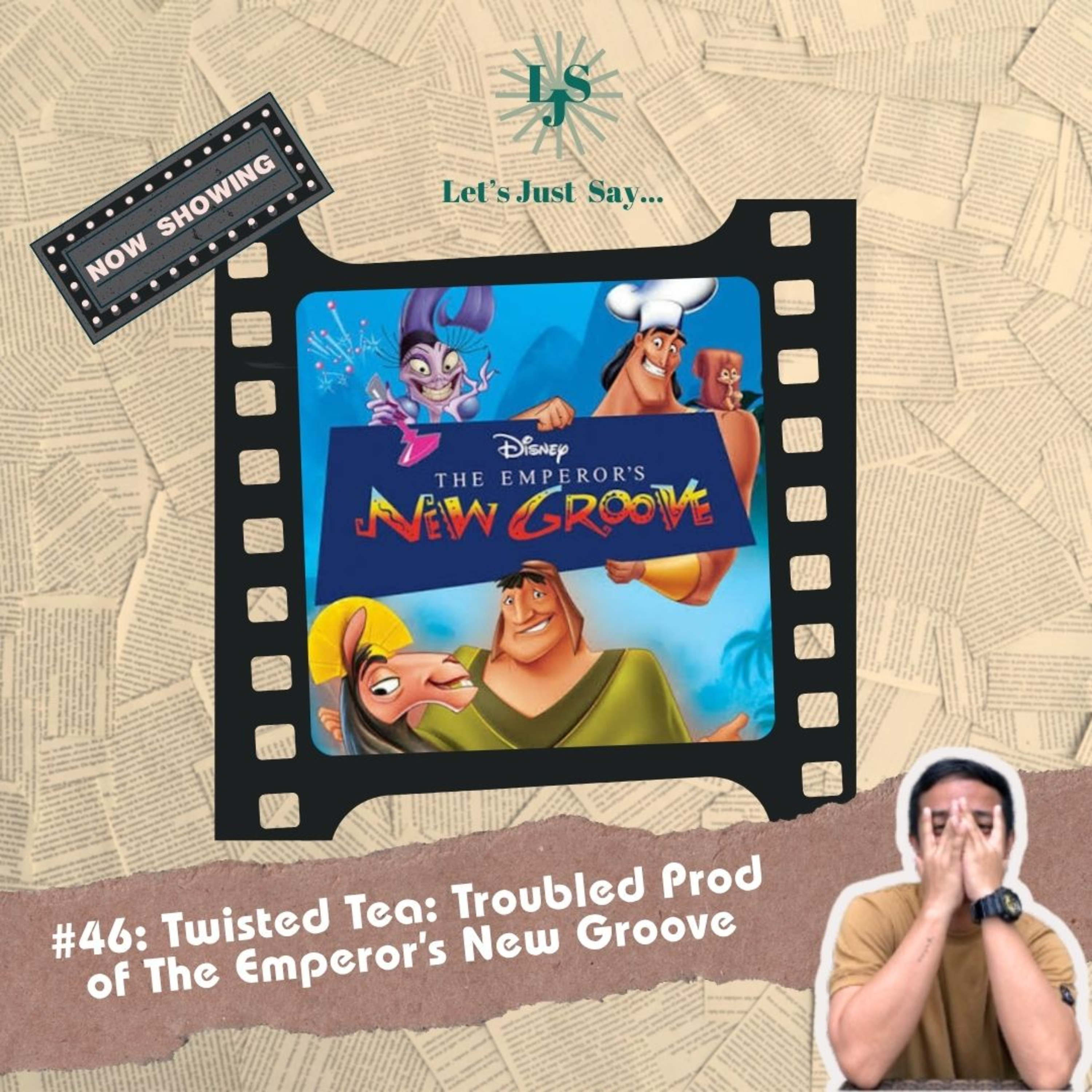 Twisted Tea: The Emperor’s New Groove and Its Troubled Production (a.k.a. Kingdom of the Sun) episode artwork