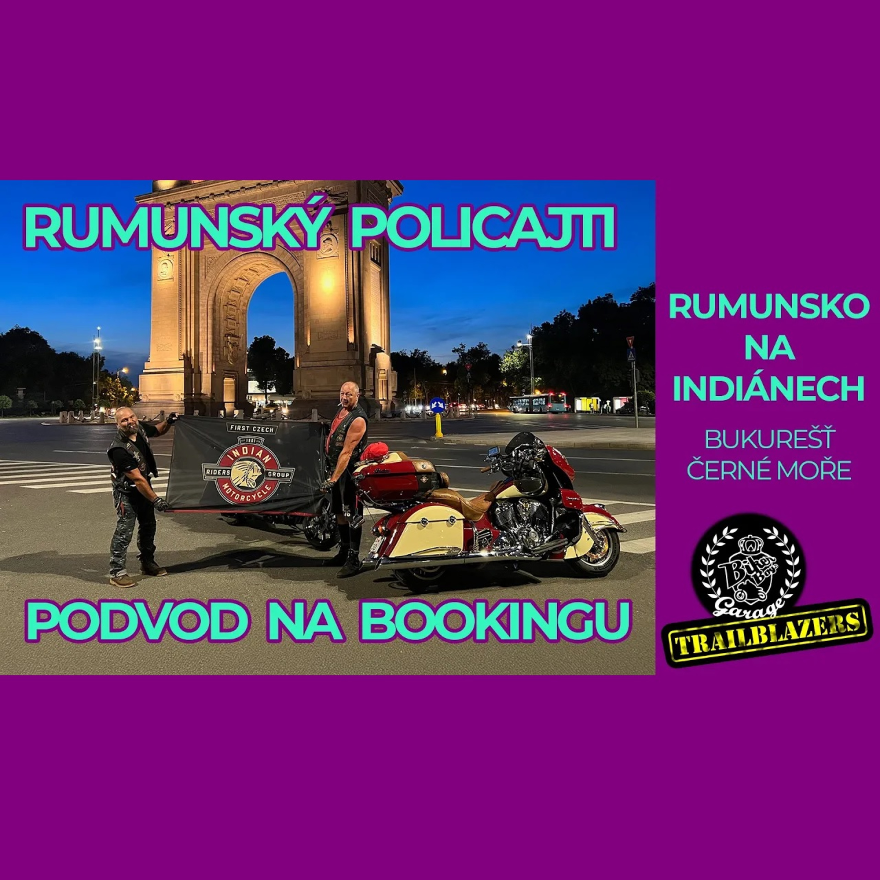 3/4 Moto trip Rumunsko - Policajti a noční Bukurešť! episode artwork