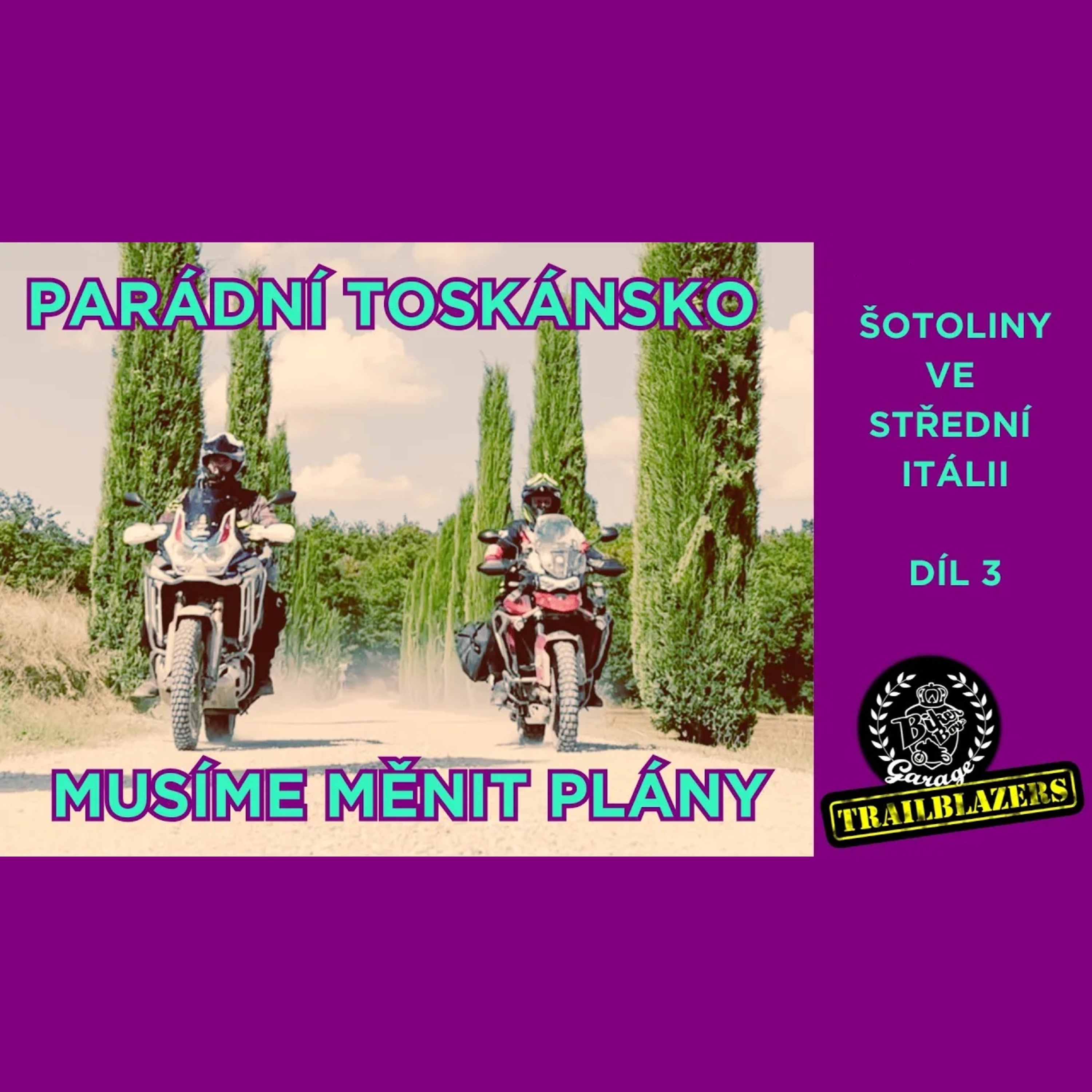 3/3 Italské šotoliny - Nejdříve nádhera a pak peklo! episode artwork