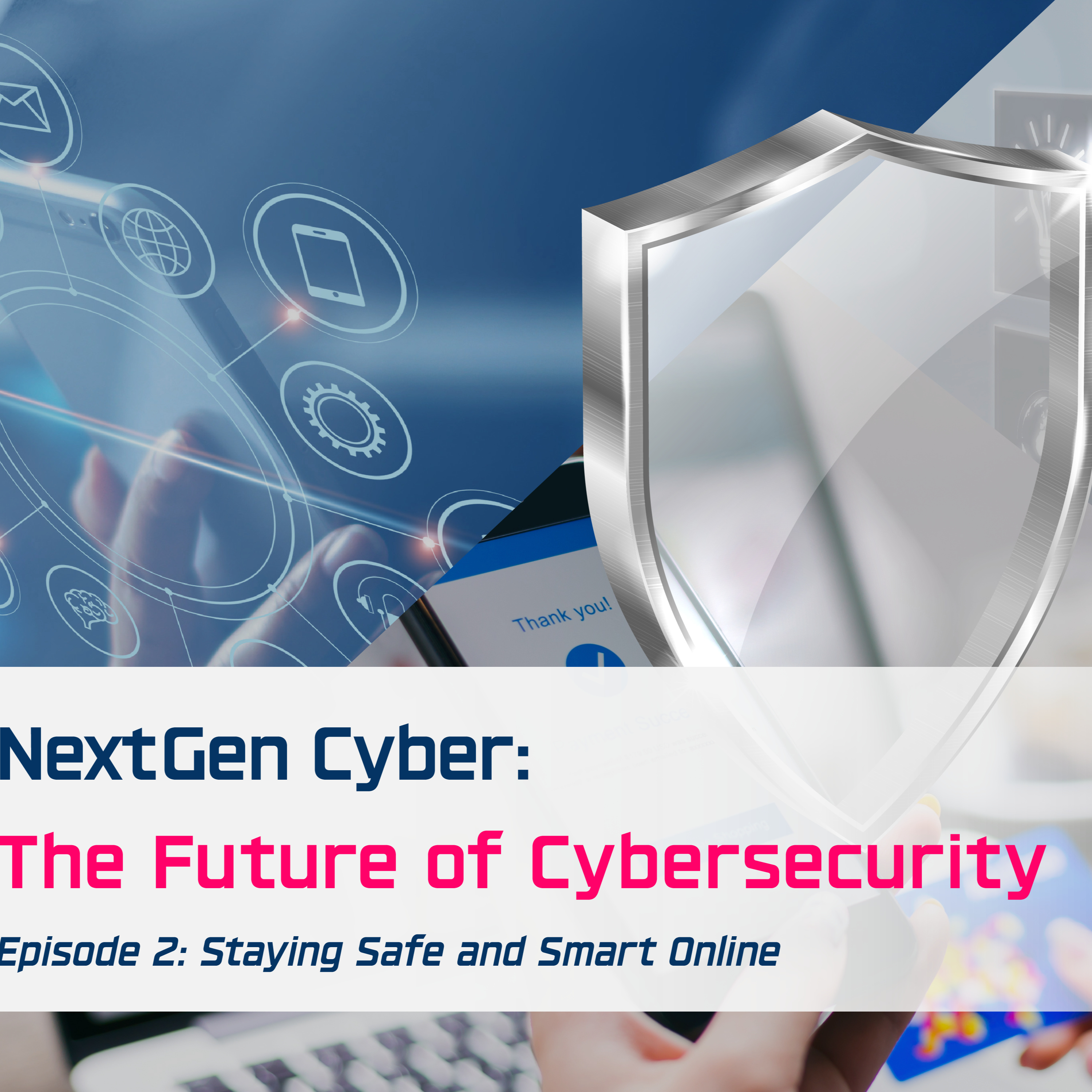 NextGen Cyber: The future of cybersecurity