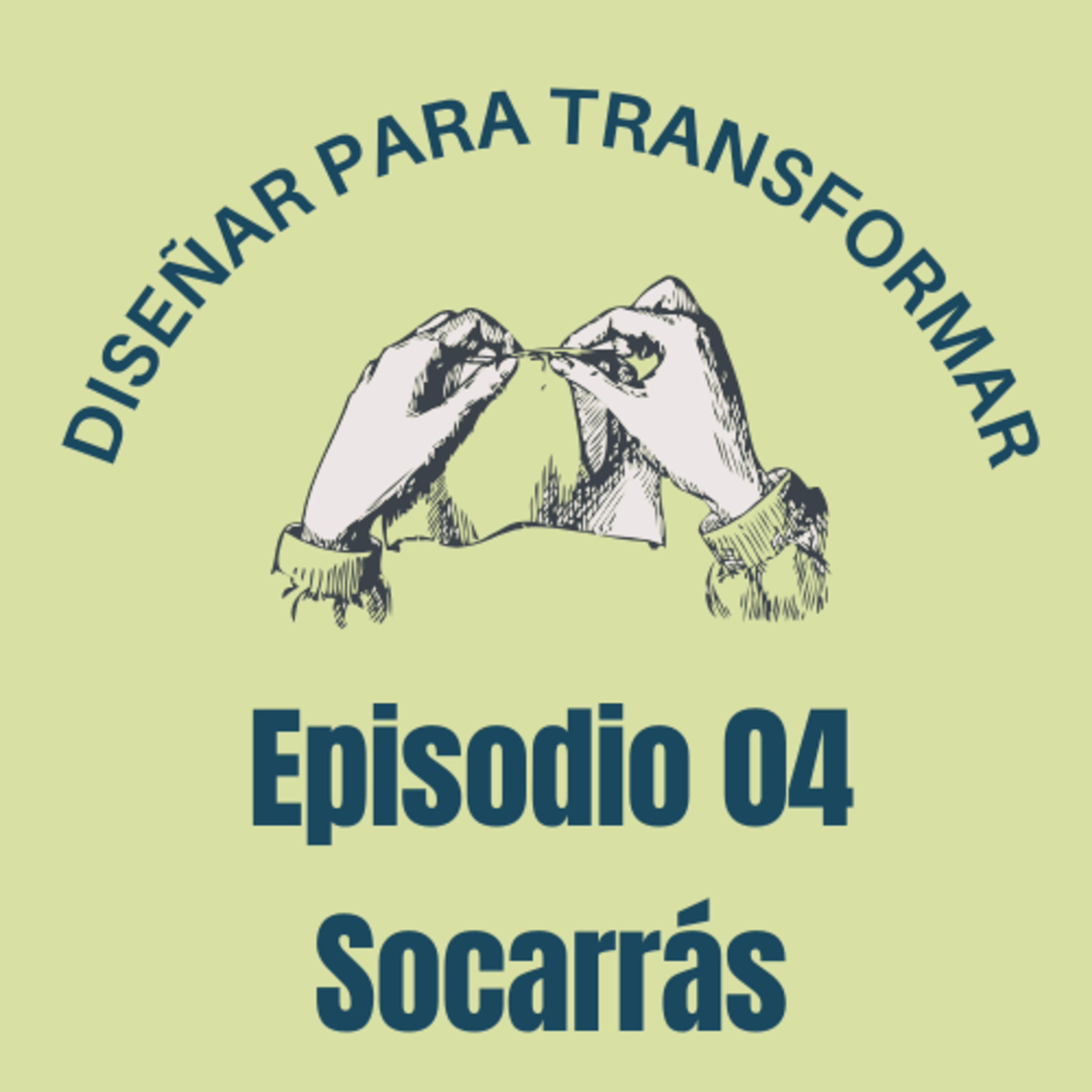 Diseñar para transformar | Socarrás episode artwork