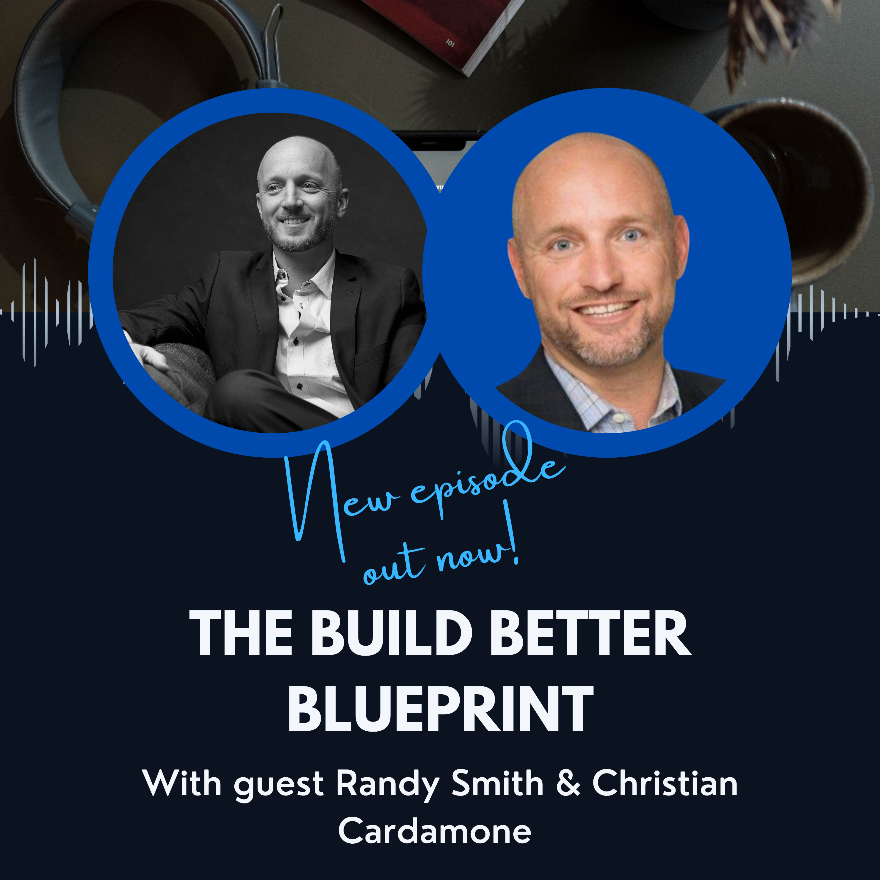 The Build Better BluePrint