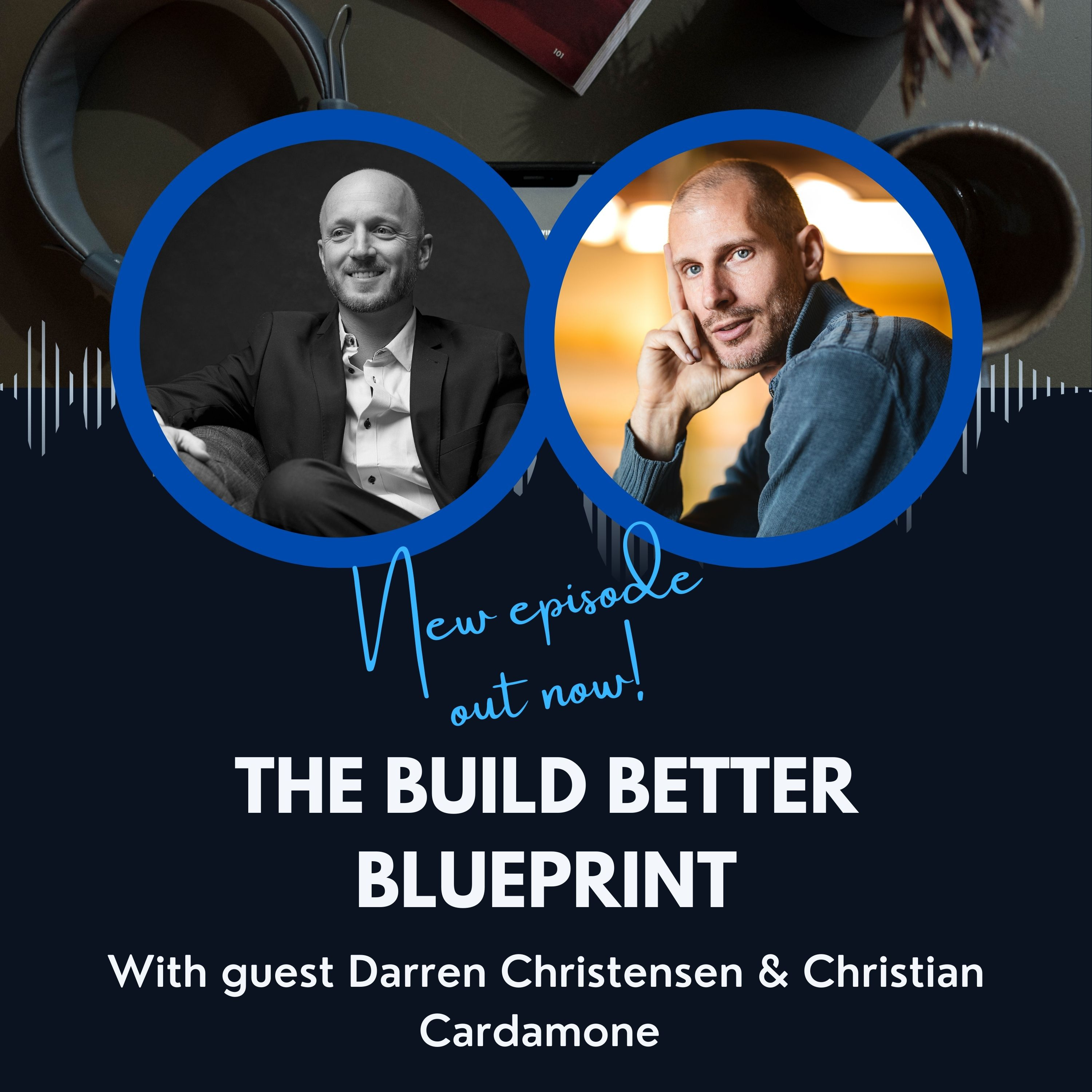 The Build Better BluePrint