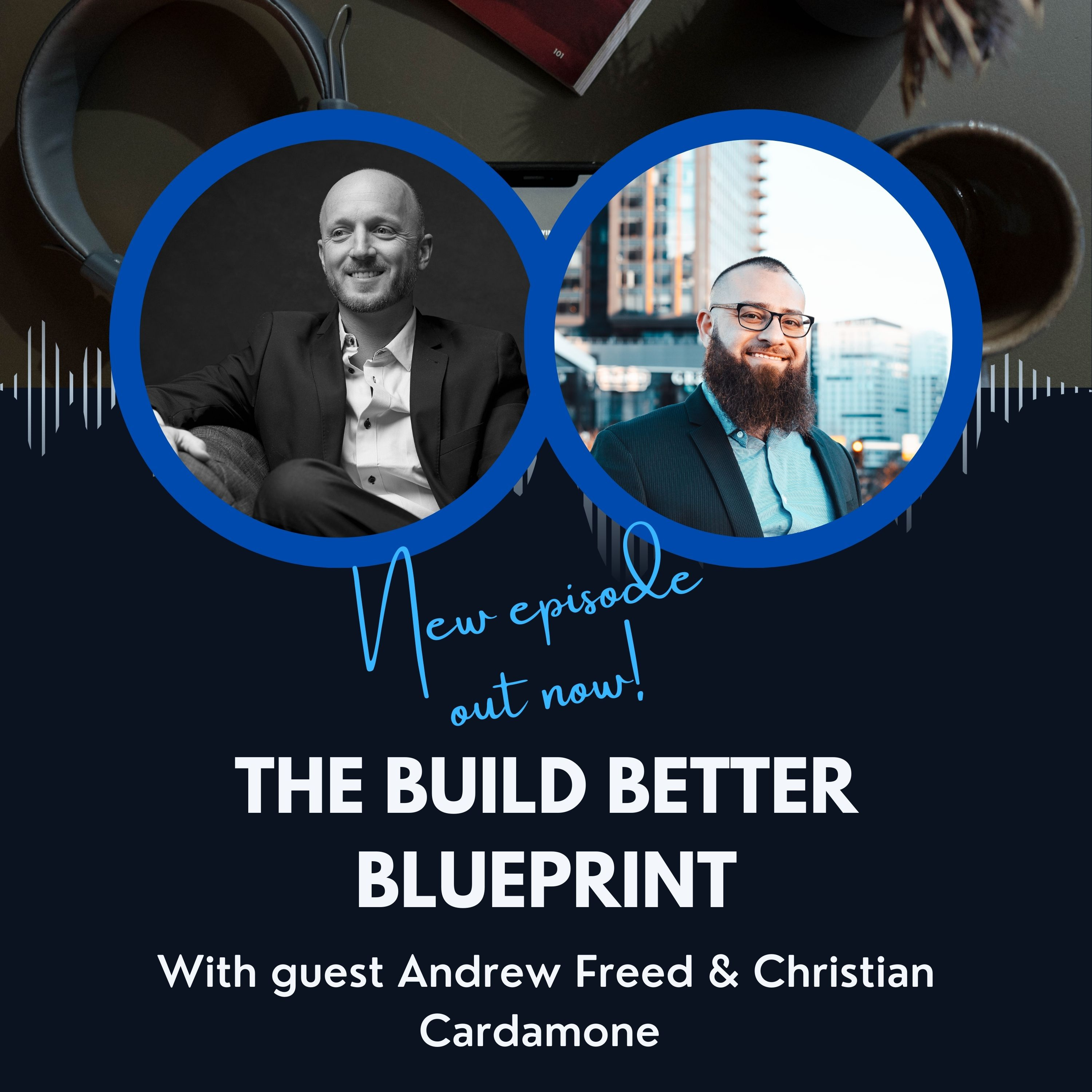 The Build Better BluePrint