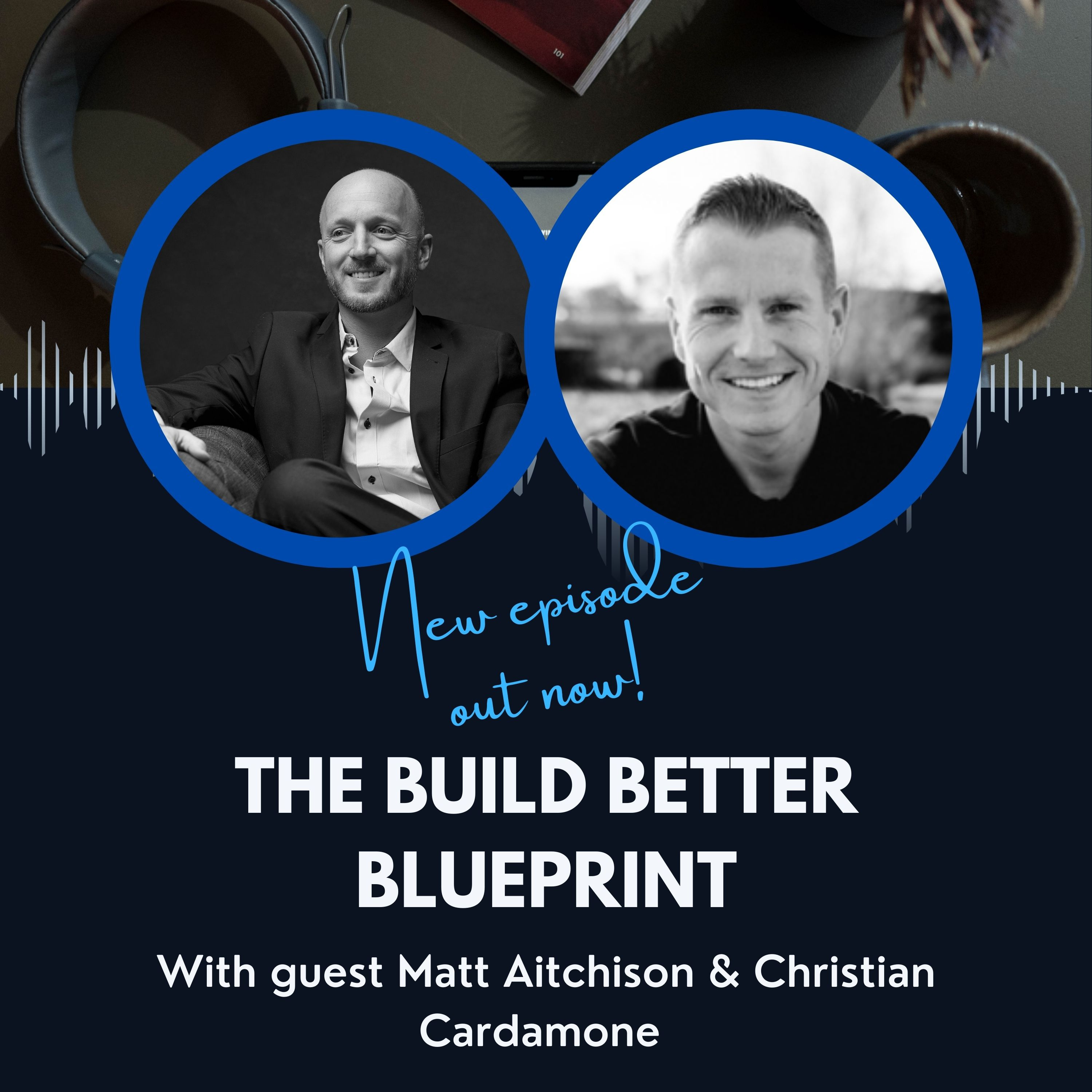 The Build Better BluePrint