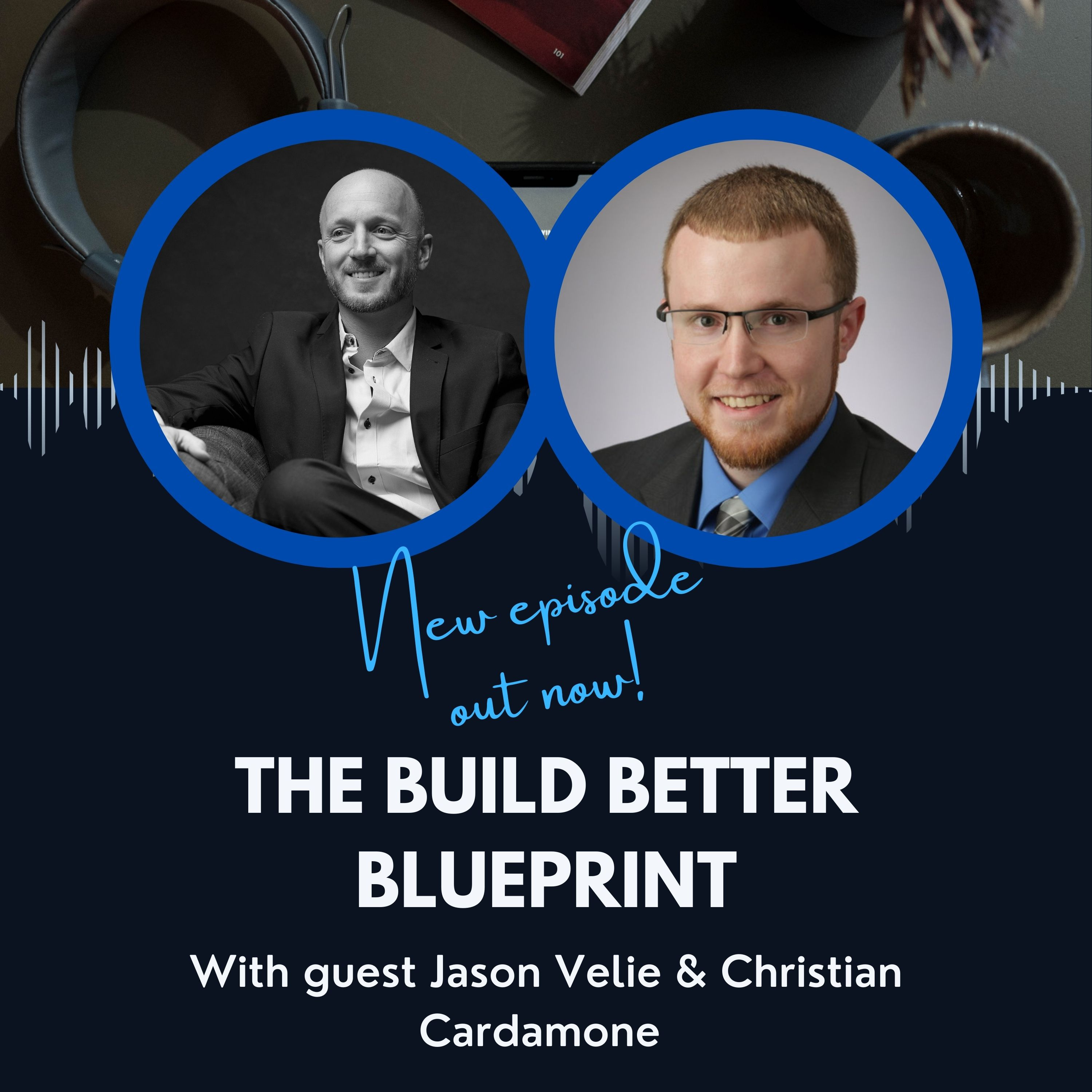 The Build Better BluePrint