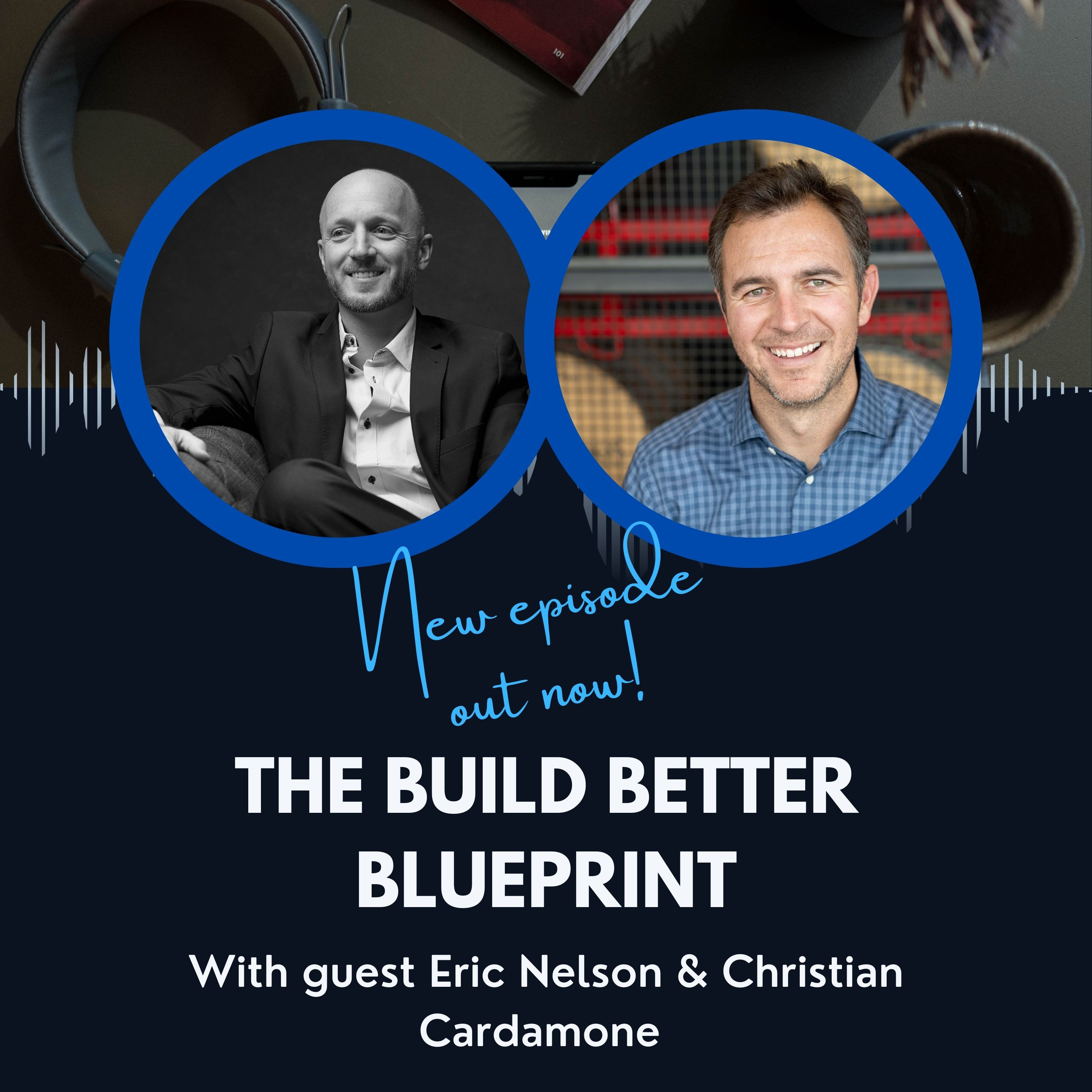 The Build Better BluePrint