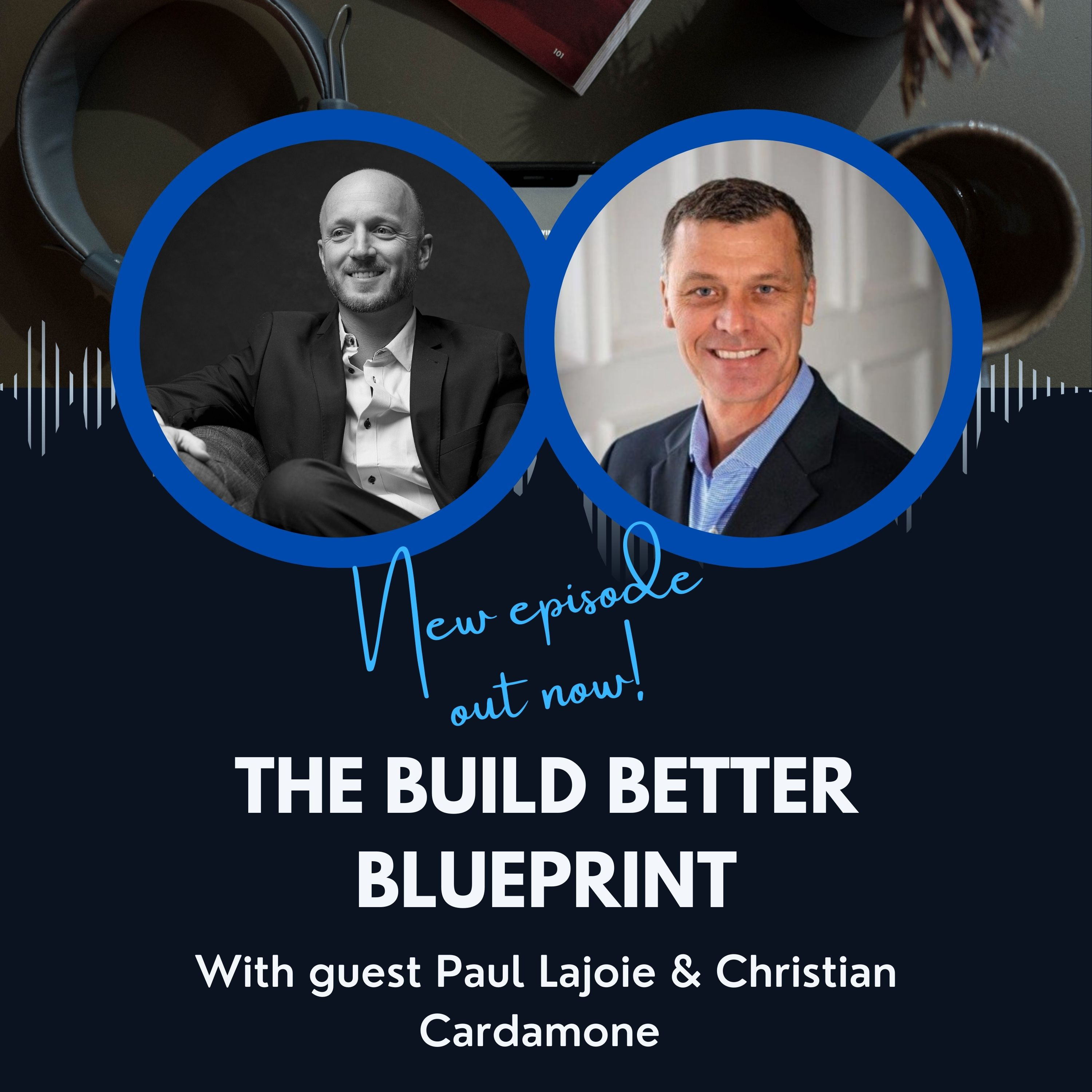 The Build Better BluePrint